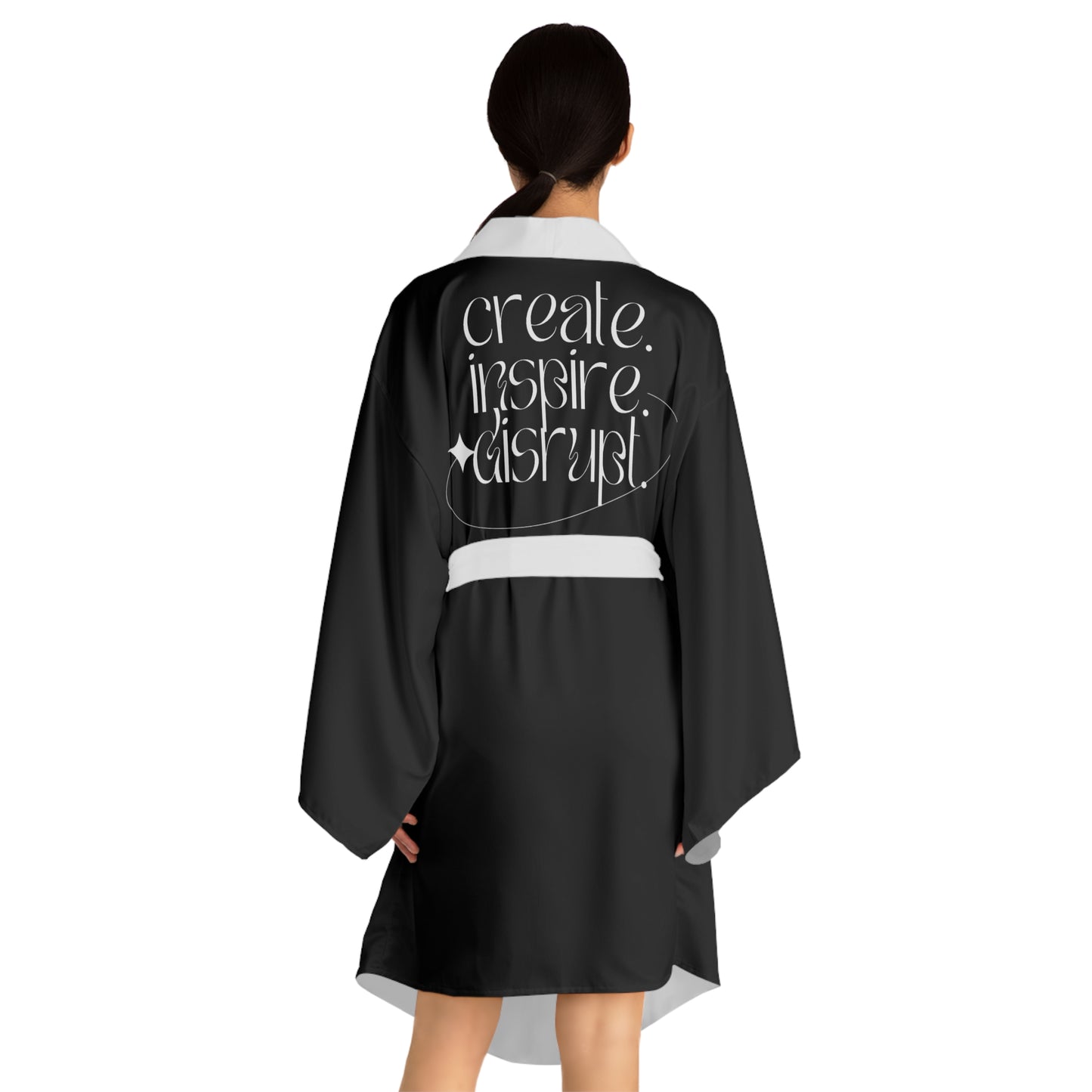 What Can't You Do? Kimono Robe: "Create, Inspire, Disrupt"