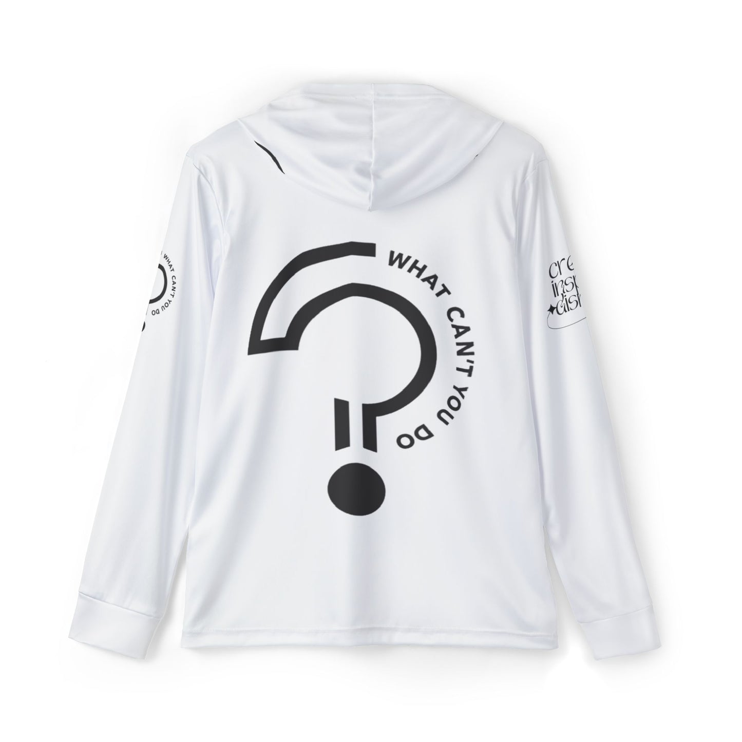 What Can't You Do? Warmup Hoodie: "Create. Inspire. Disrupt."