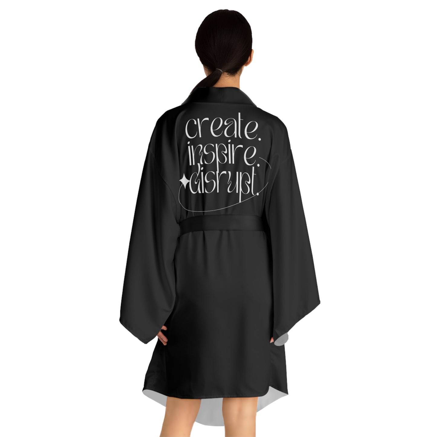 What Can't You Do? Kimono Robe: "Create, Inspire, Disrupt"