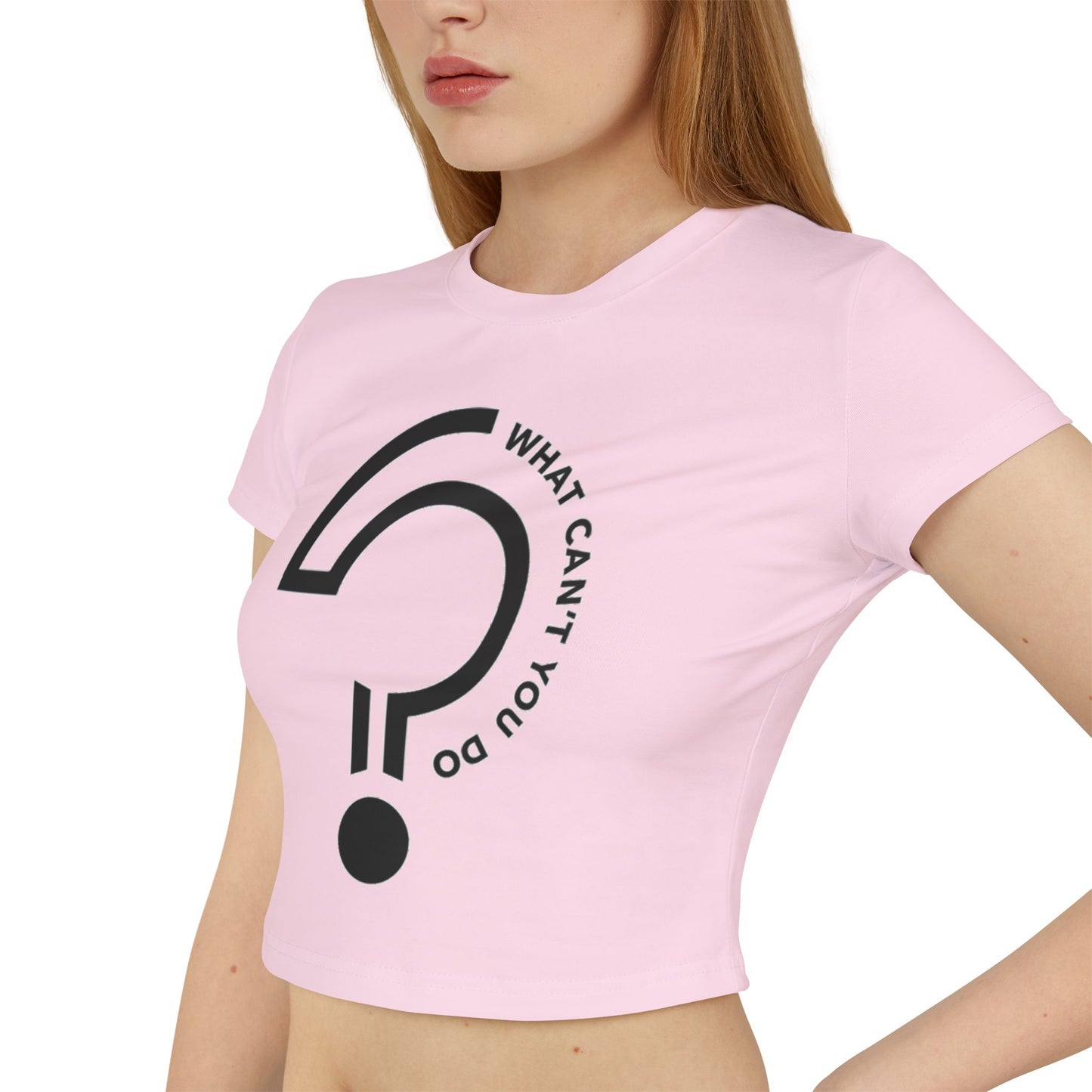 What Can't You Do? Crop Top Tee. - "Create. Inspire. Disrupt."