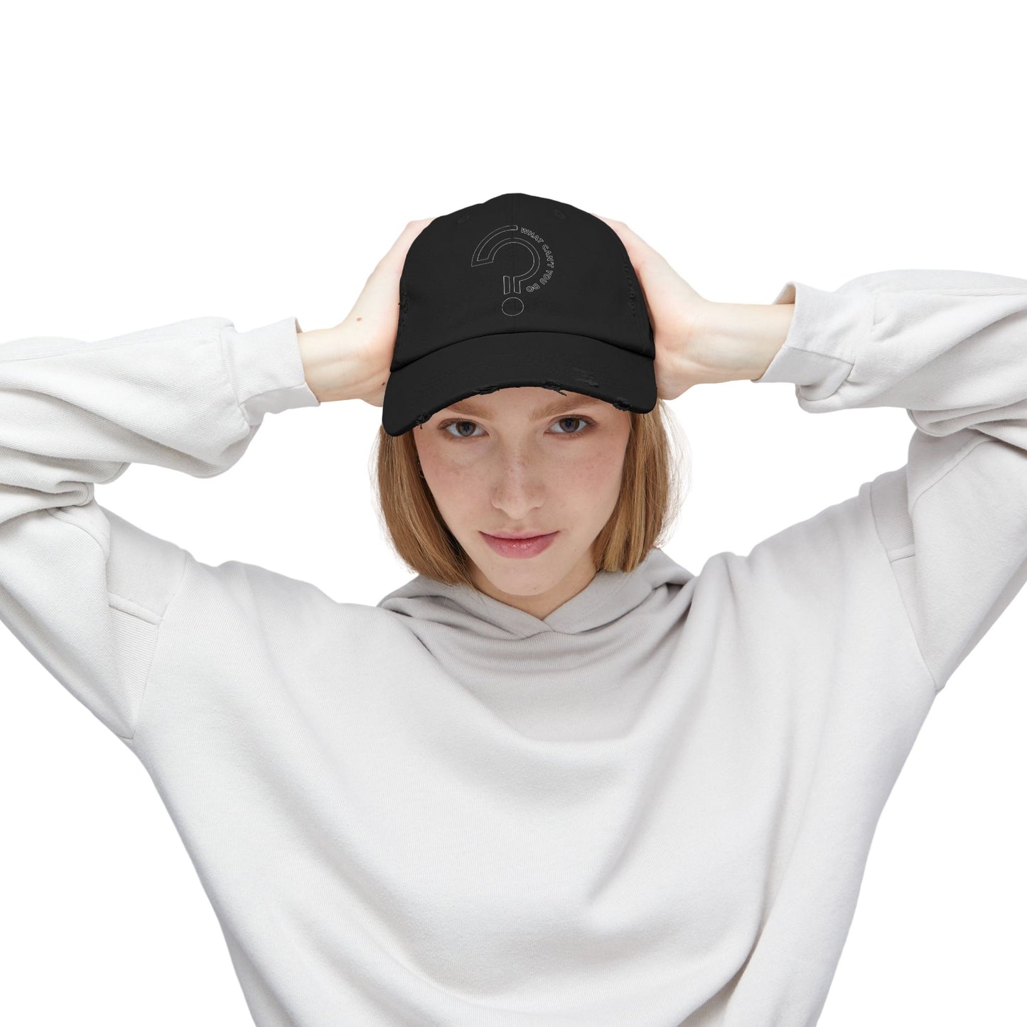 What Can't You Do? Distressed Hat