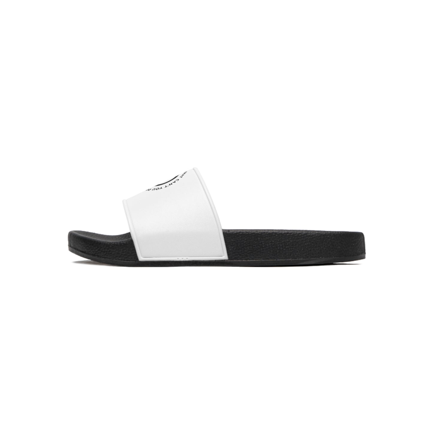 What Can't You Do? Slide Sandals: "Create. Inspire. Disrupt."
