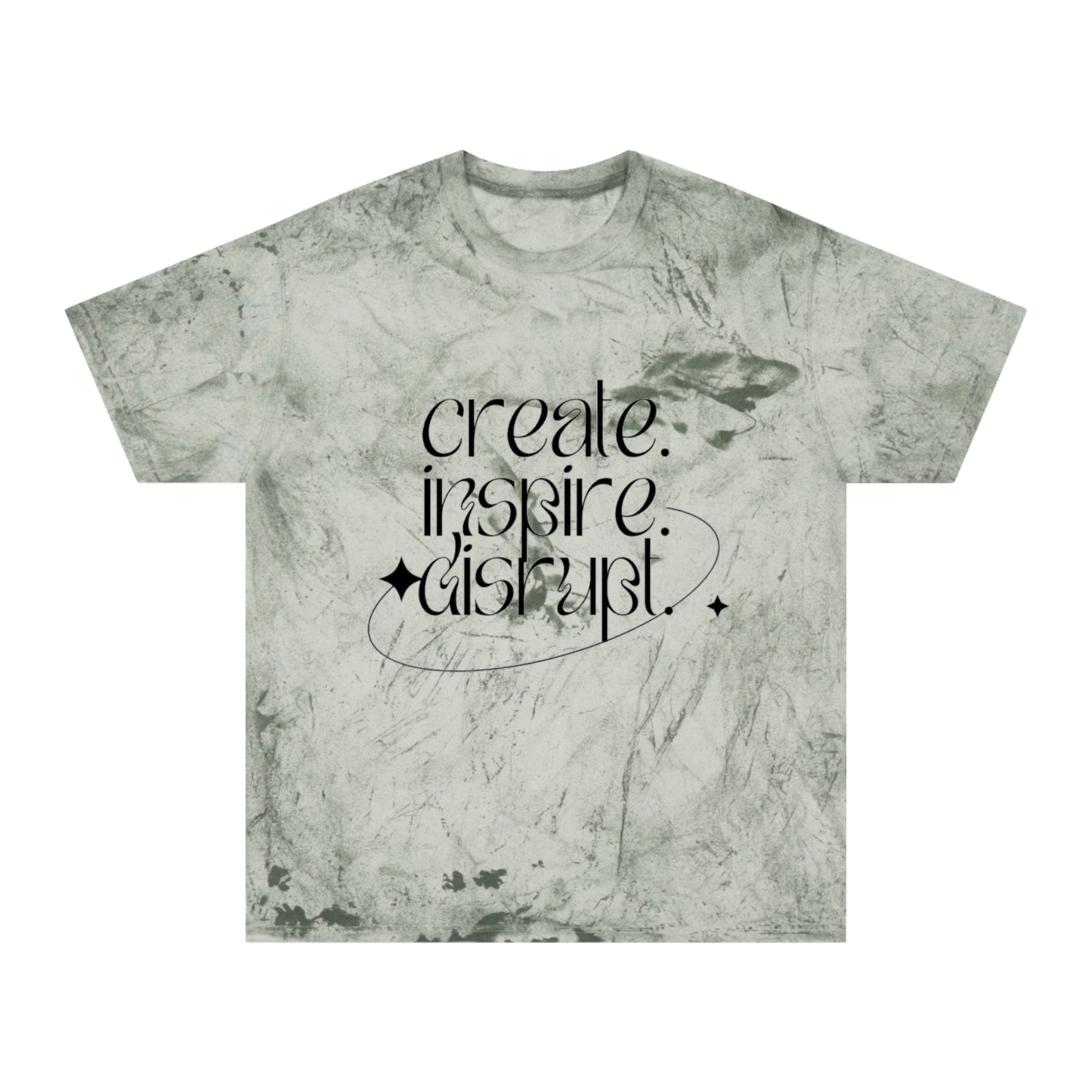 What Can't You Do? Color Blast T-Shirt: "Create. Inspire. Disrupt."
