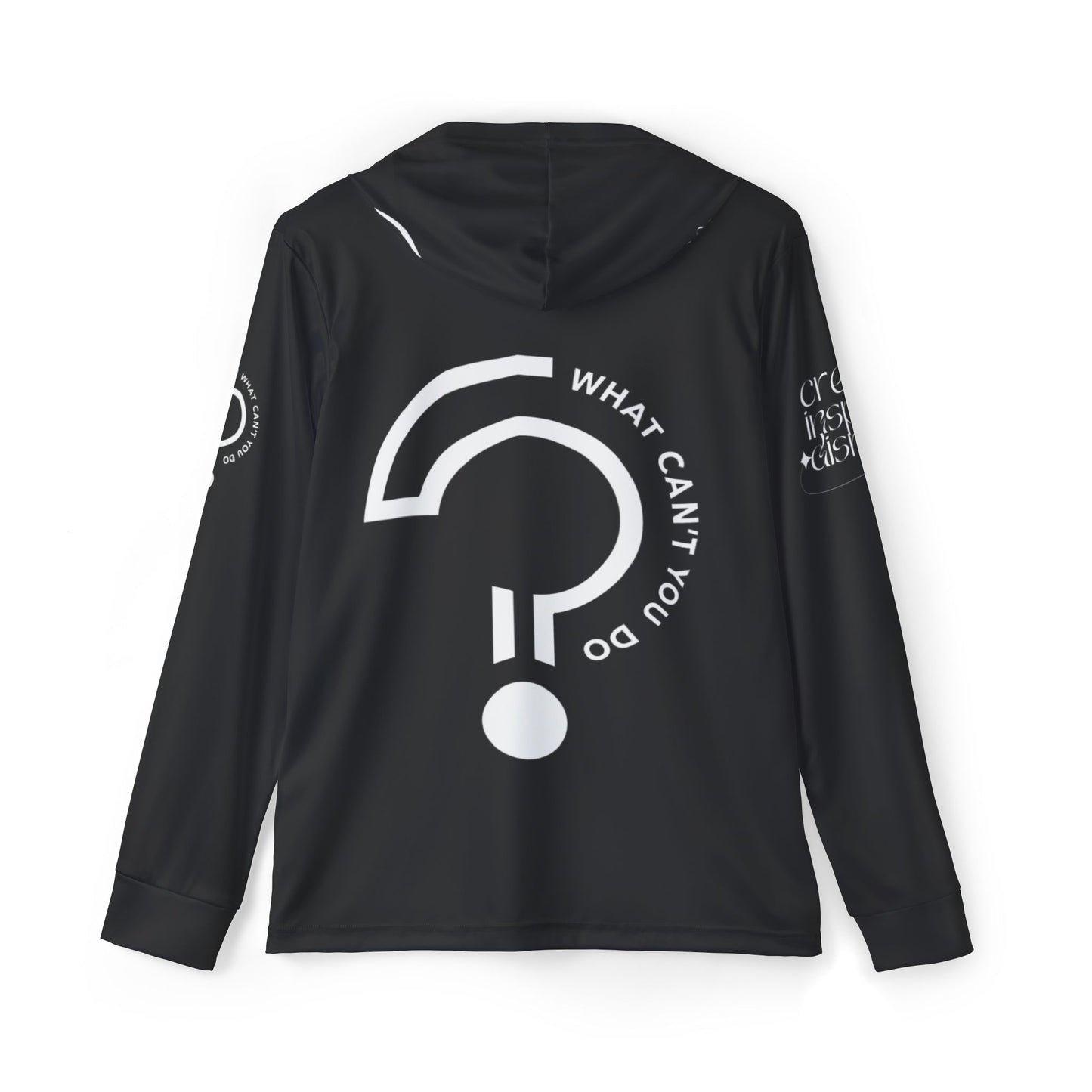 What Can't You Do? Black Warmup Hoodie: "Create. Inspire. Disrupt."