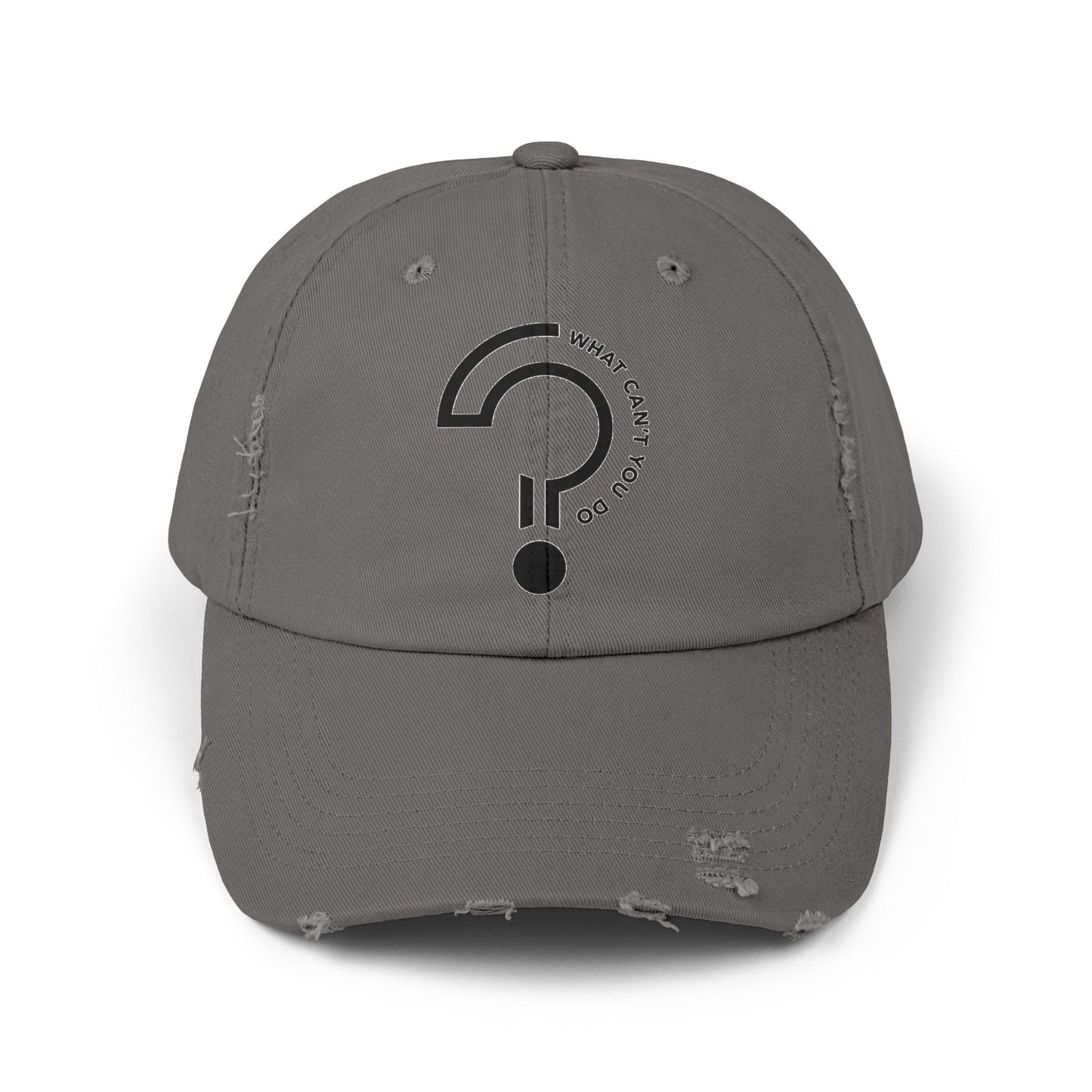 What Can't You Do? Distressed Hat