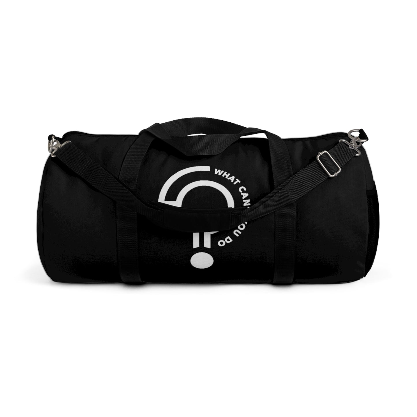 What Can't You Do? Duffel Bag