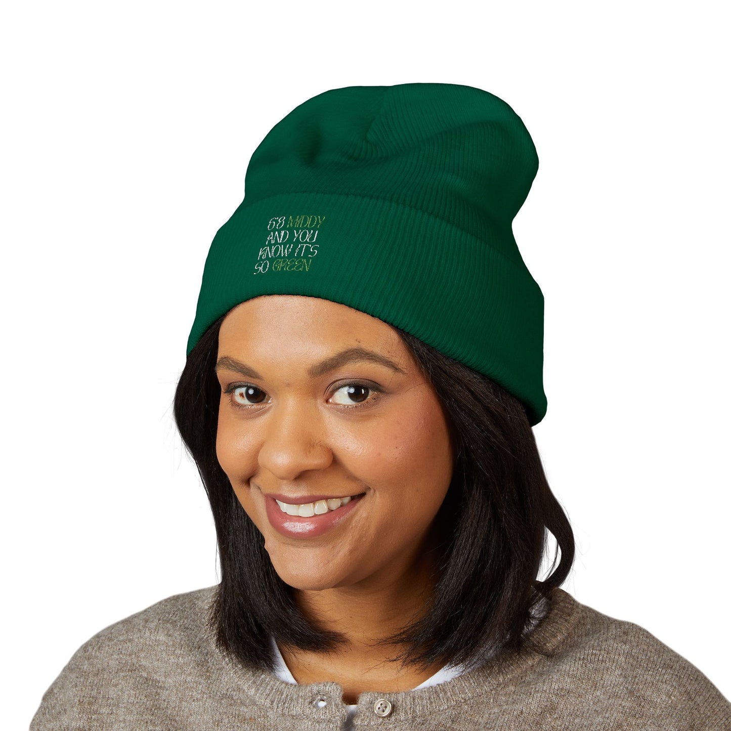 "6'8 Middy and You Know It's So Green" Beanie (Top Off Your Clutchness)