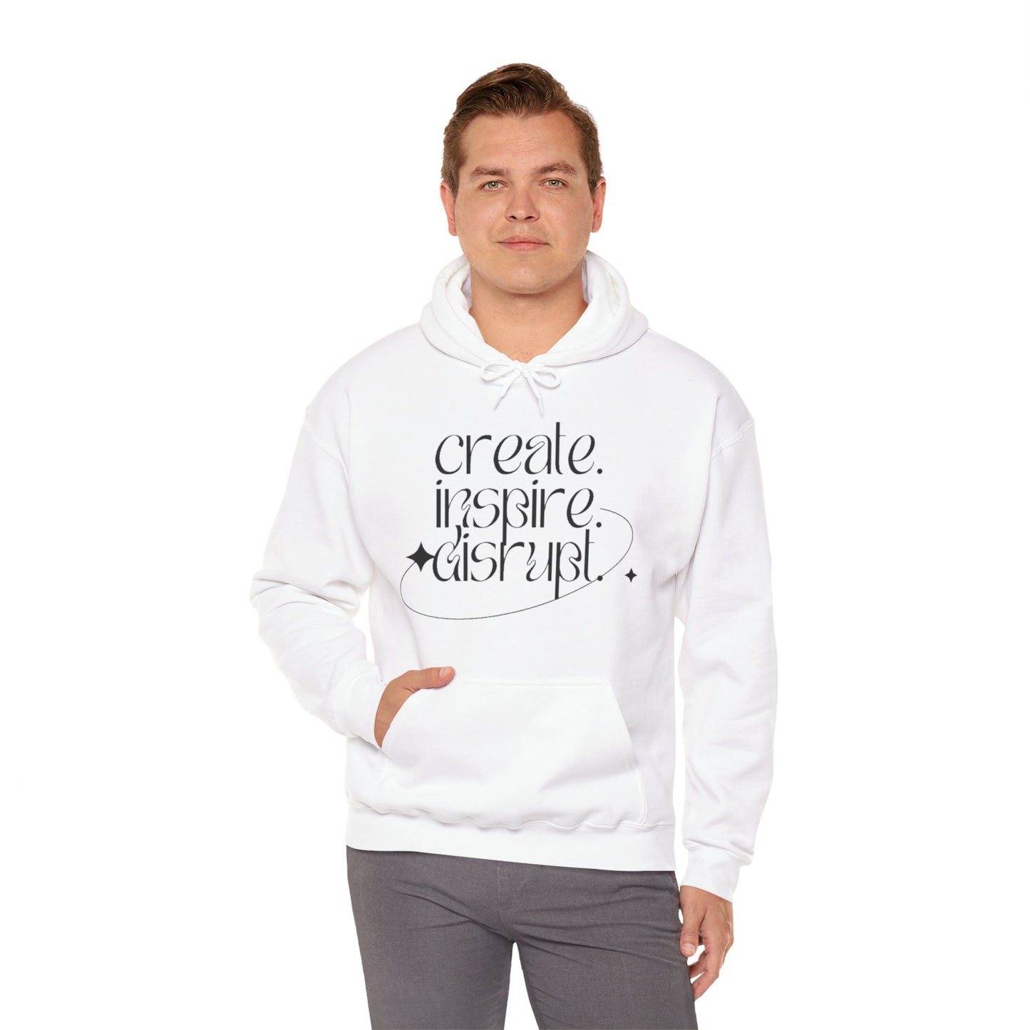 "Create, Inspire, Disrupt" Hoodie: What Can't You Do?