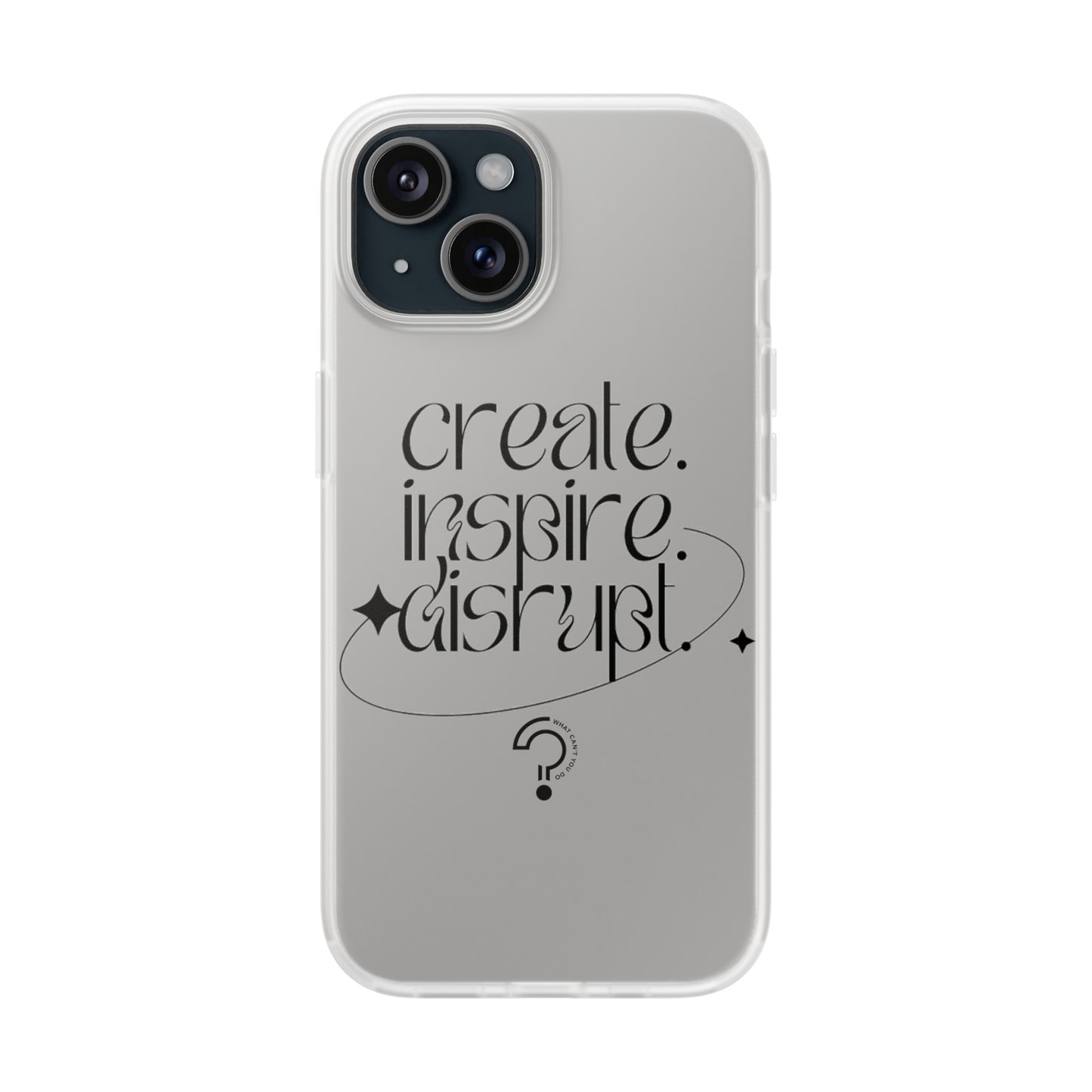 "Create, Inspire, Disrupt" Flexi Phone Cases: What Can't You Do?