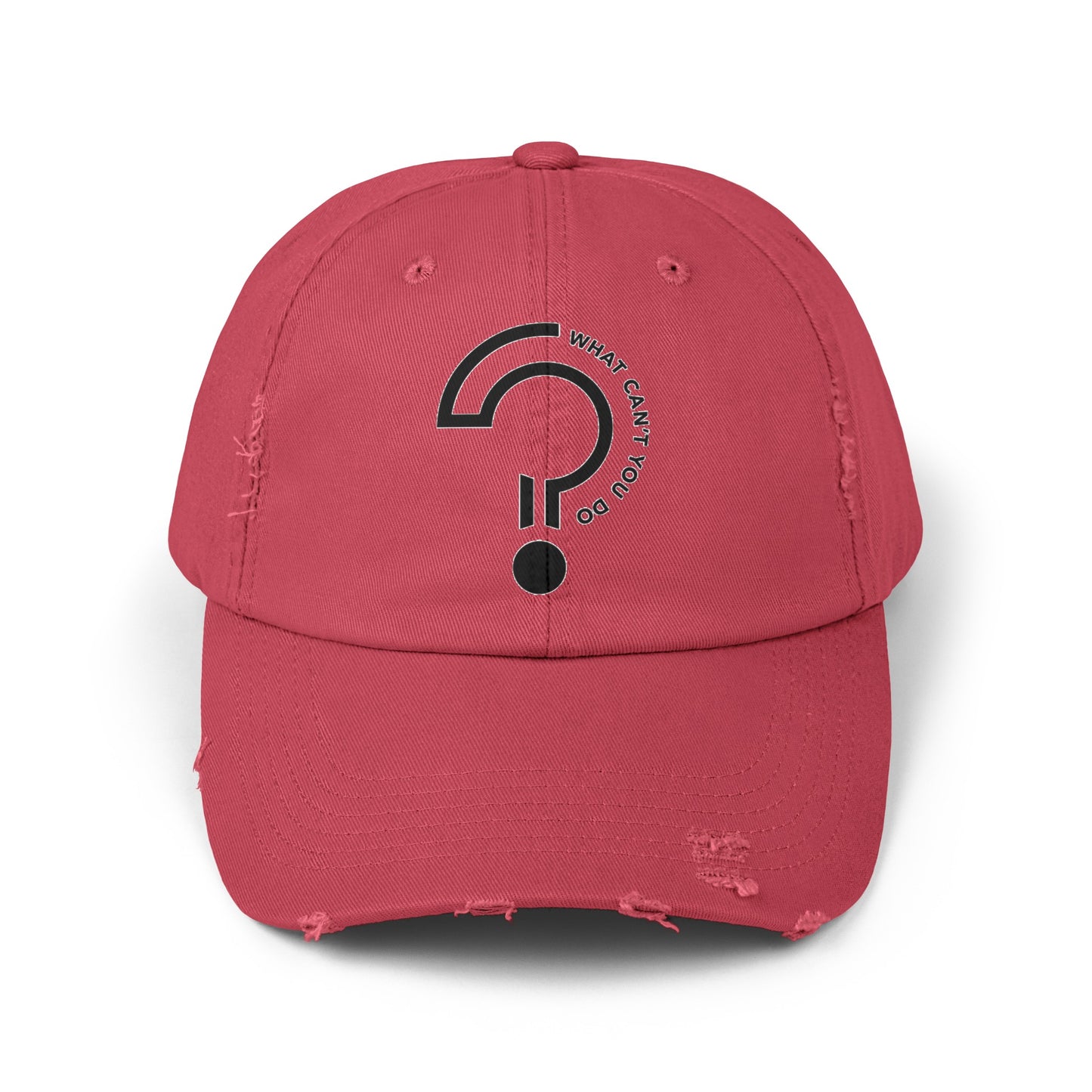 What Can't You Do? Distressed Hat