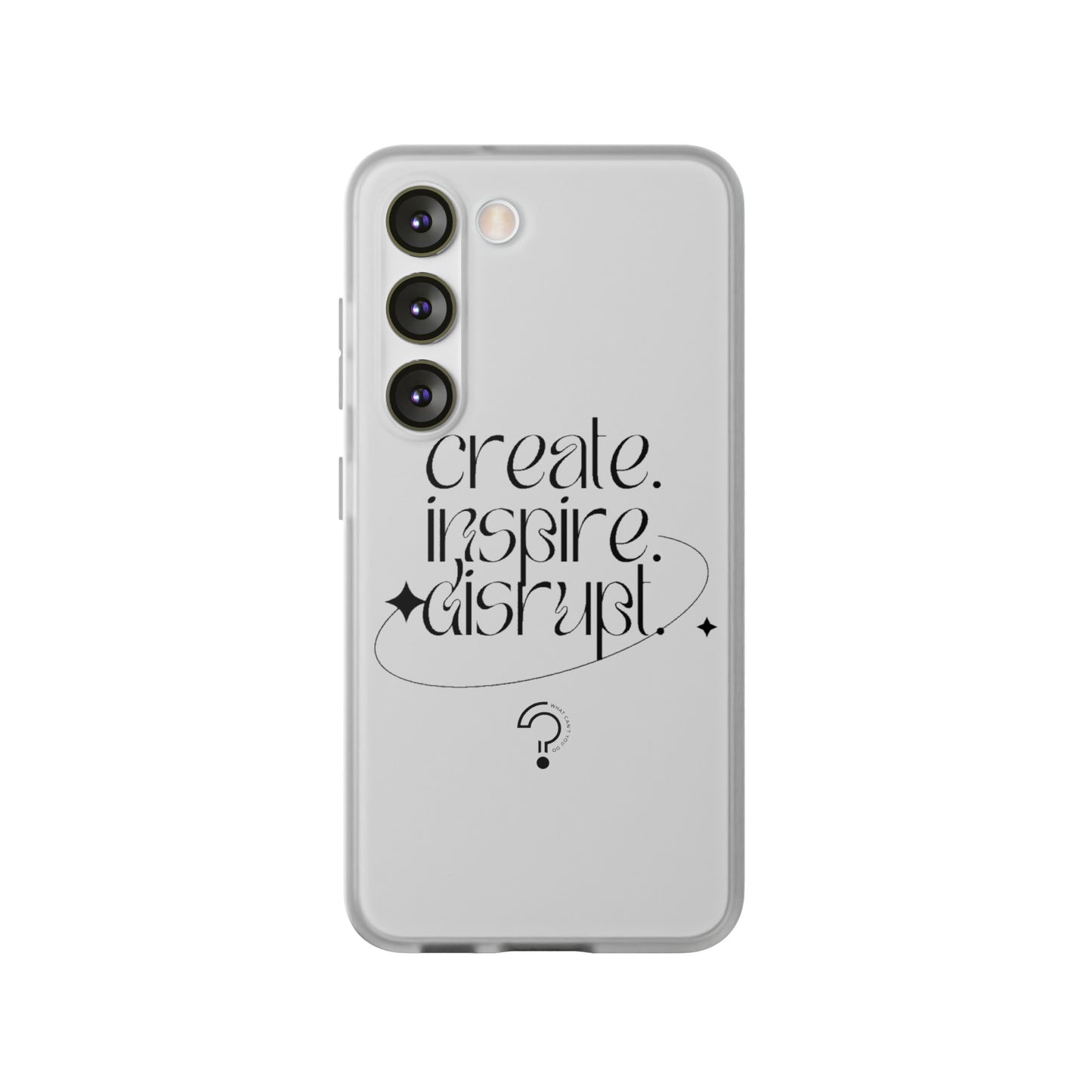 "Create, Inspire, Disrupt" Flexi Phone Cases: What Can't You Do?