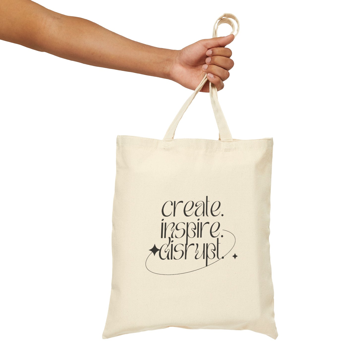 What Can't You Do? Tote Bag: "Create, Inspire, Disrupt"