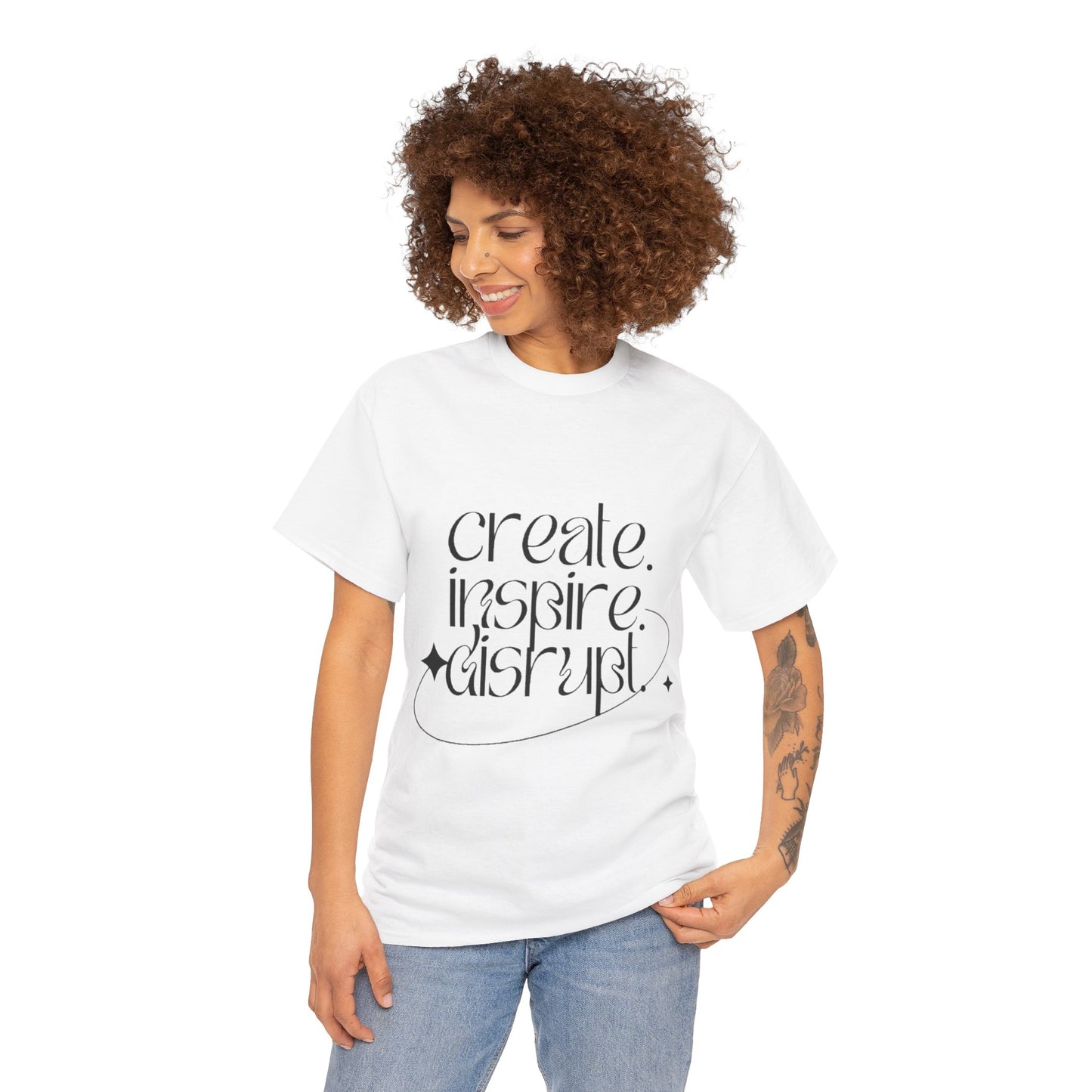 "Create, Inspire, Disrupt" T-Shirt: What Can't You Do?