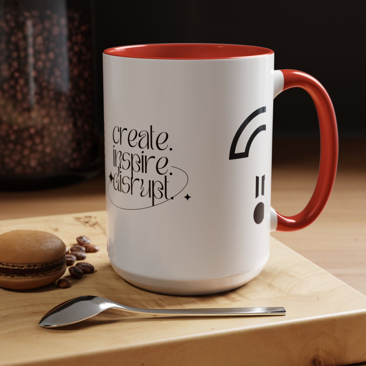 What Can't You Do? Accent Mug: "Create, Inspire, Disrupt"