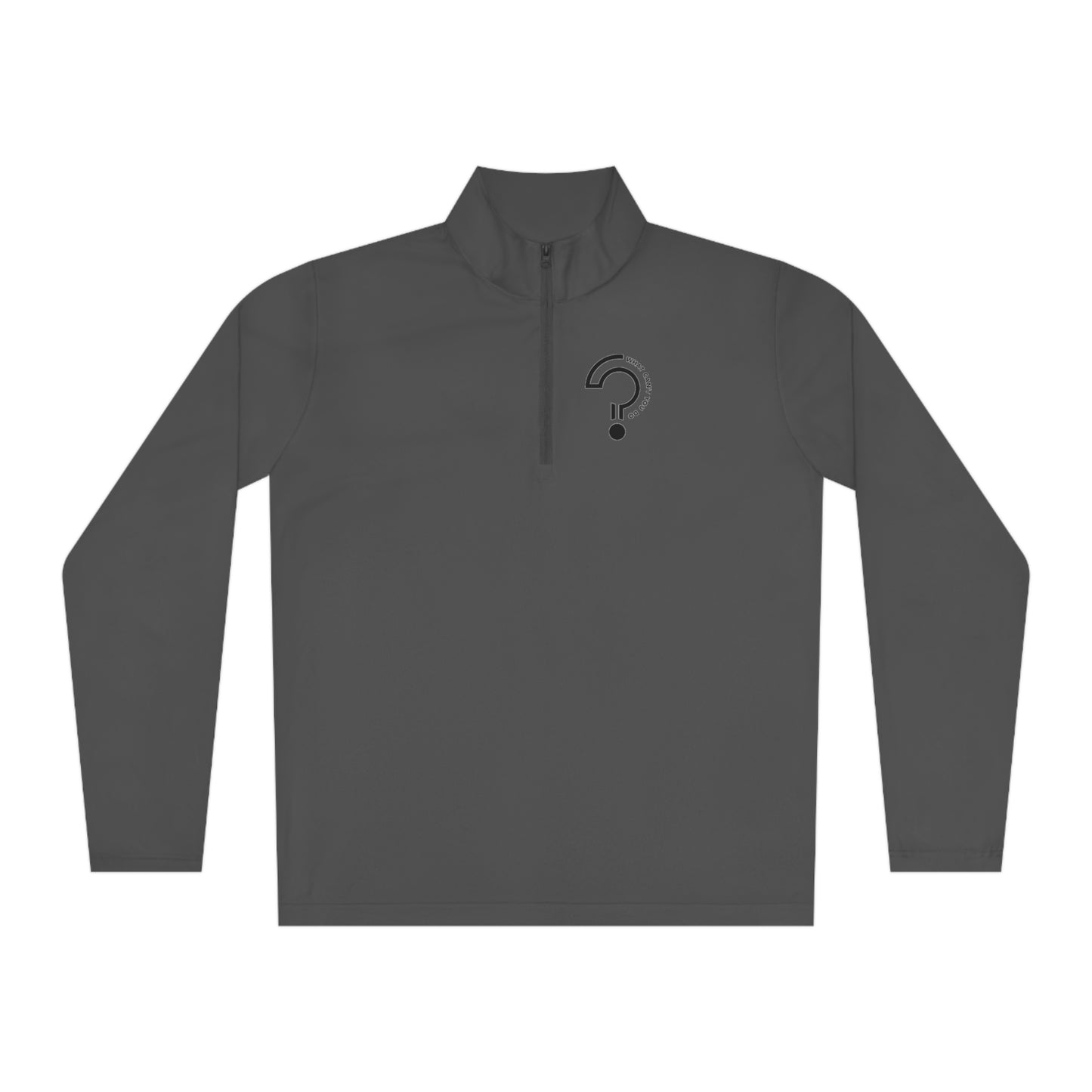 What Can't You Do? Quarter-Zip Pullover: "Create, Inspire, Disrupt"