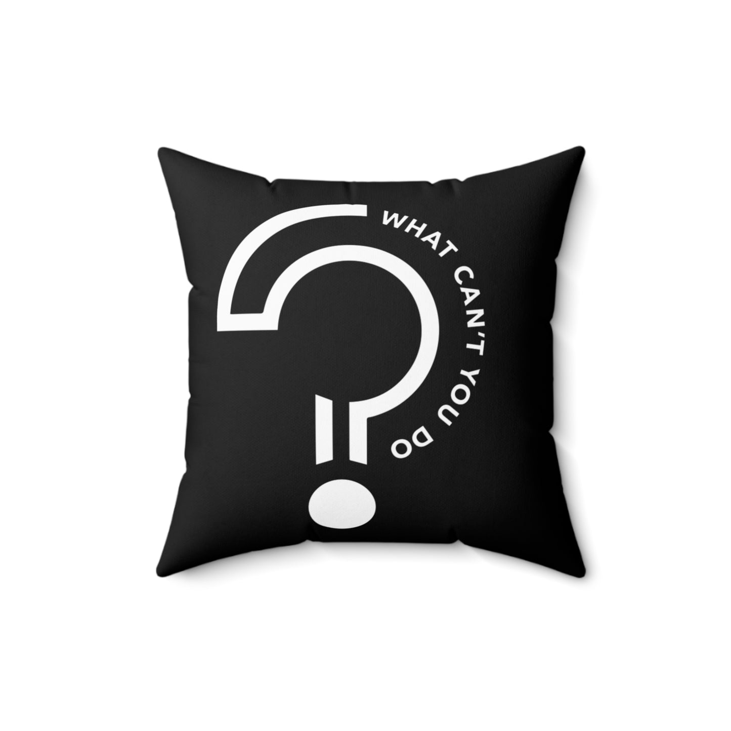 What Can't You Do? Black Pillow: "Create, Inspire, Disrupt"