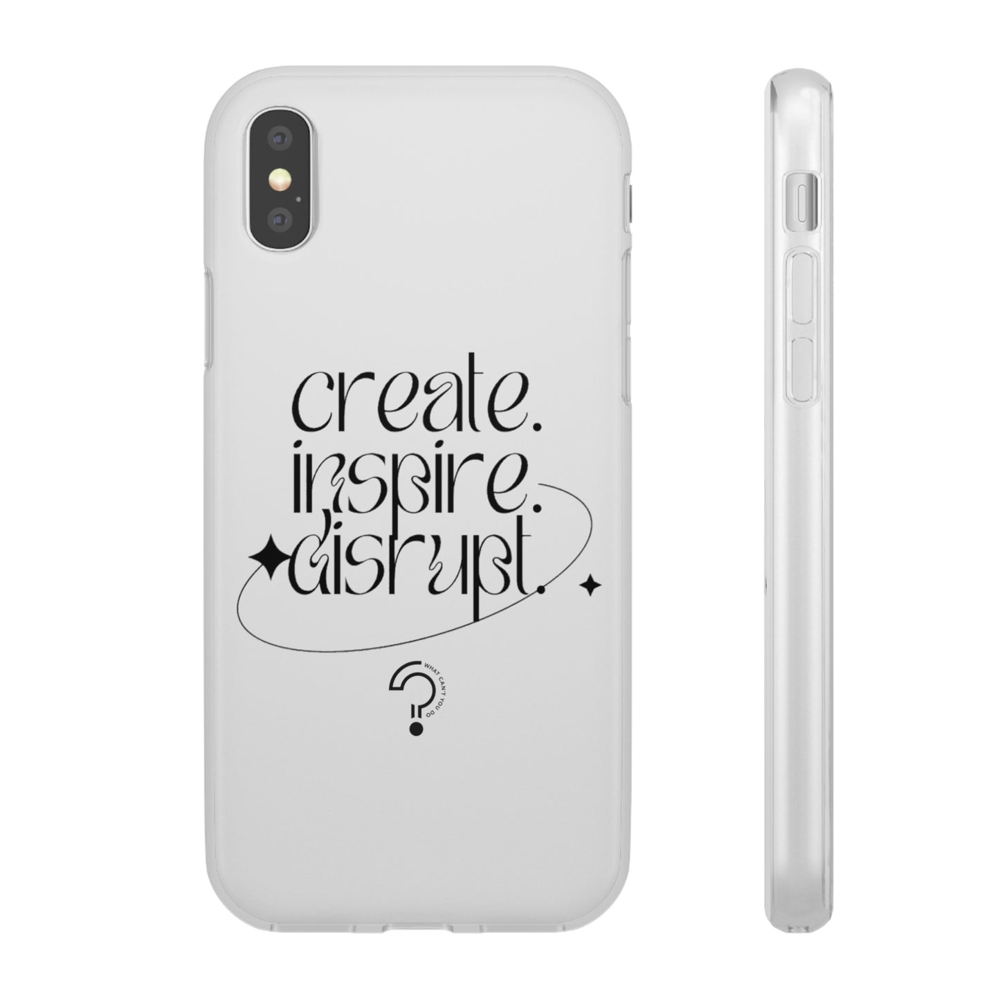 "Create, Inspire, Disrupt" Flexi Phone Cases: What Can't You Do?