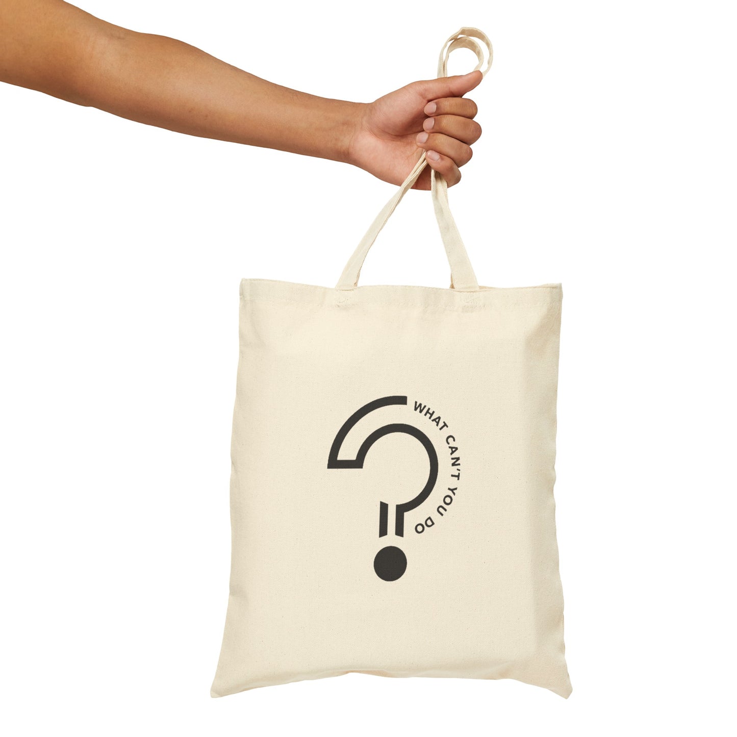 What Can't You Do? Tote Bag: "Create, Inspire, Disrupt"