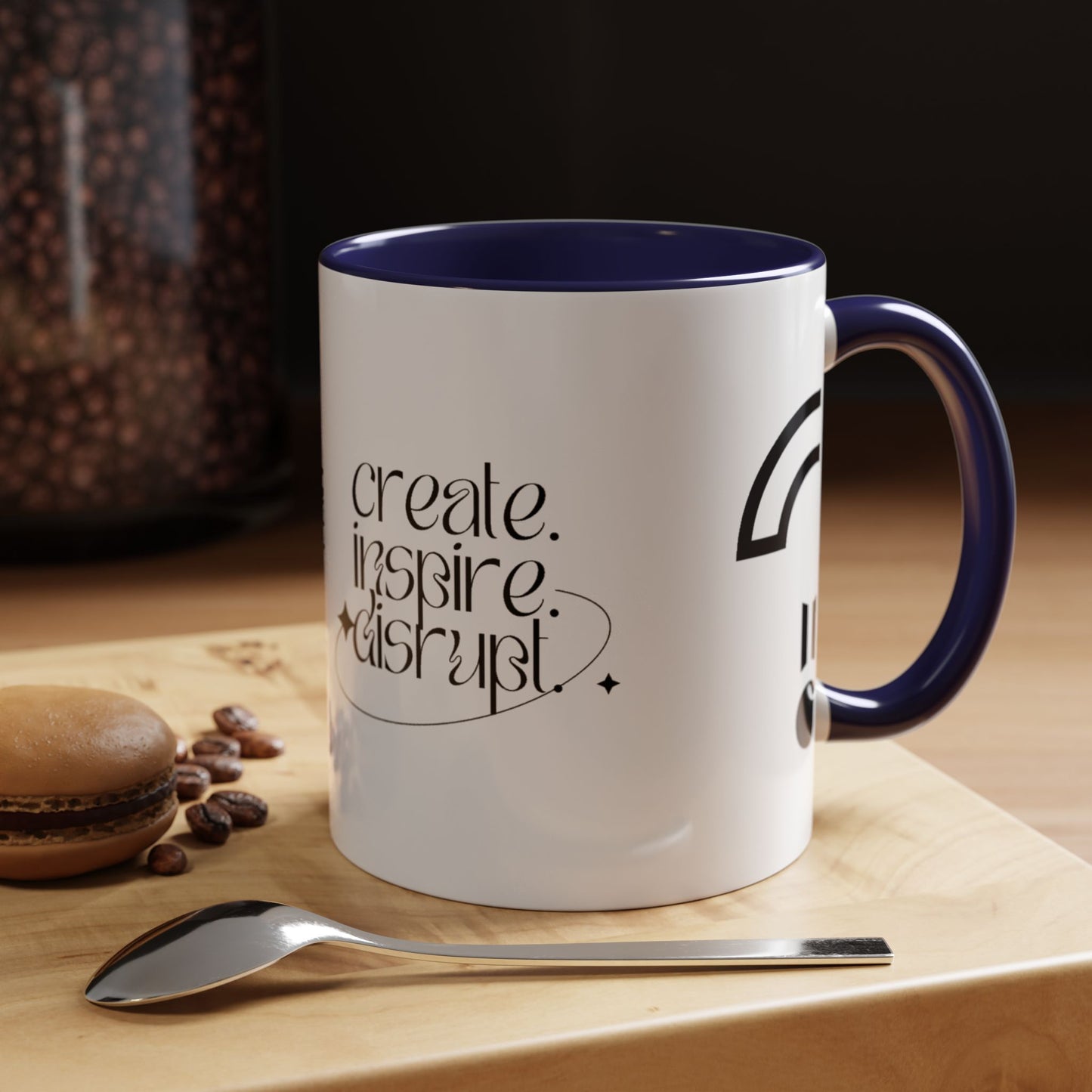 What Can't You Do? Accent Mug: "Create, Inspire, Disrupt"