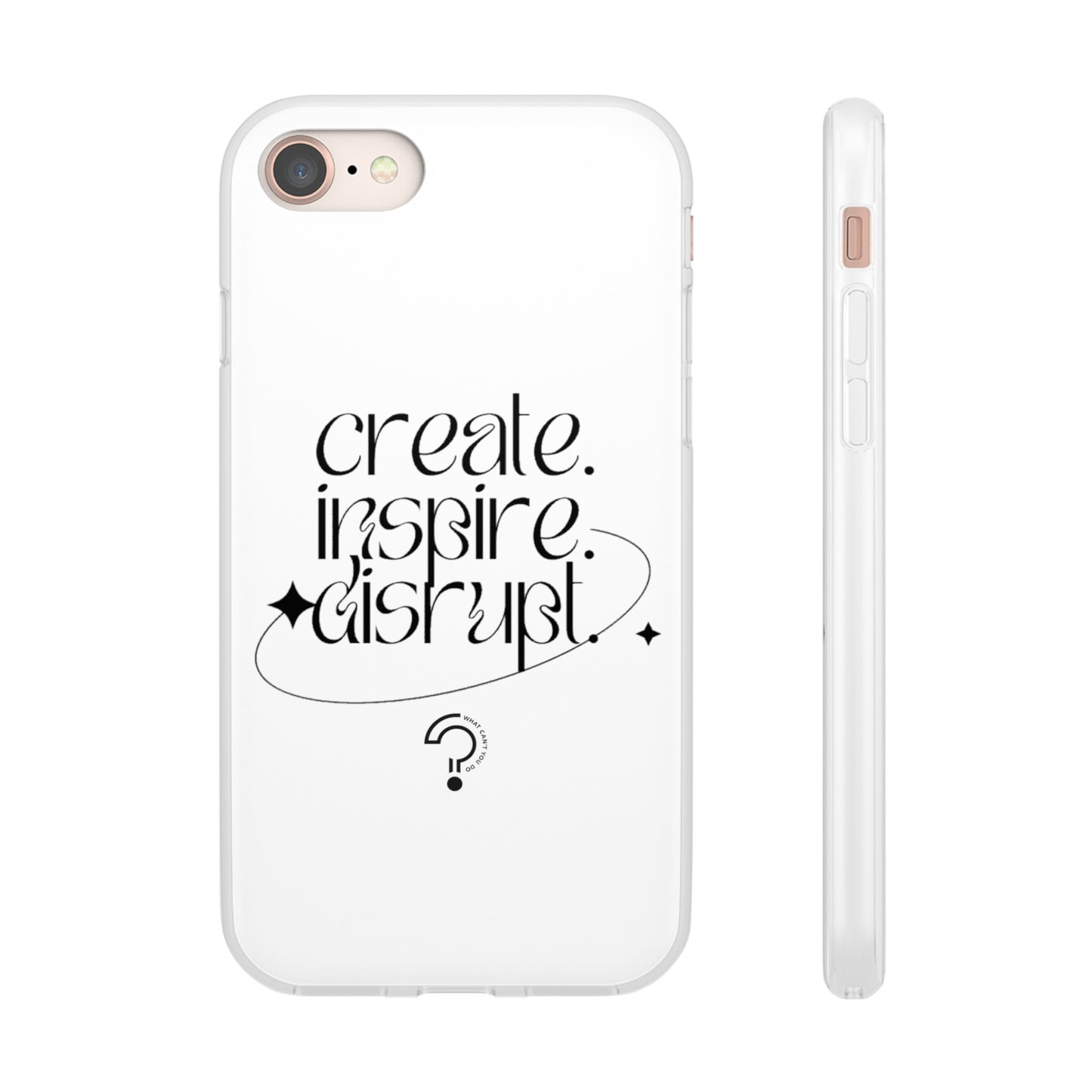 "Create, Inspire, Disrupt" Flexi Phone Cases: What Can't You Do?