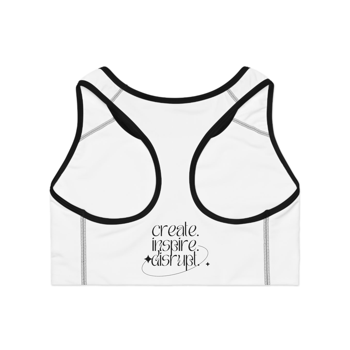 What Can't You Do? Sports Bra: "Create, Inspire, Disrupt"