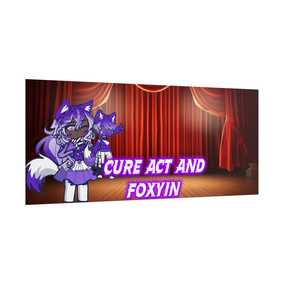[Cure Act and Foxyin] - Duo Spotlight Premium Matte Poster