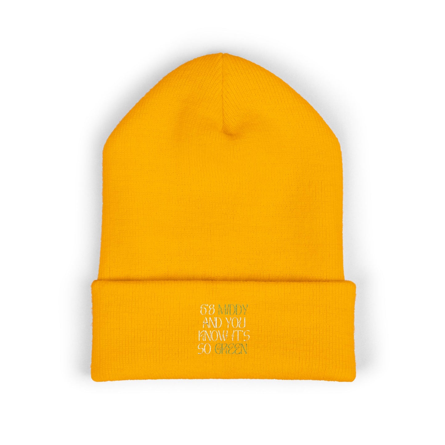 "6'8 Middy and You Know It's So Green" Beanie (Top Off Your Clutchness)