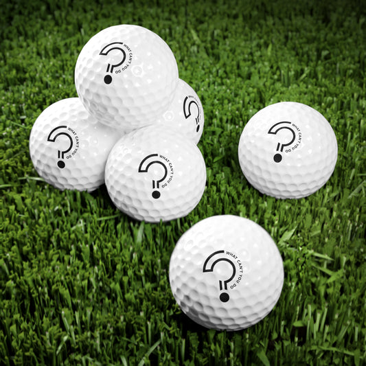 What Can't You Do? Golf Balls, 6pcs