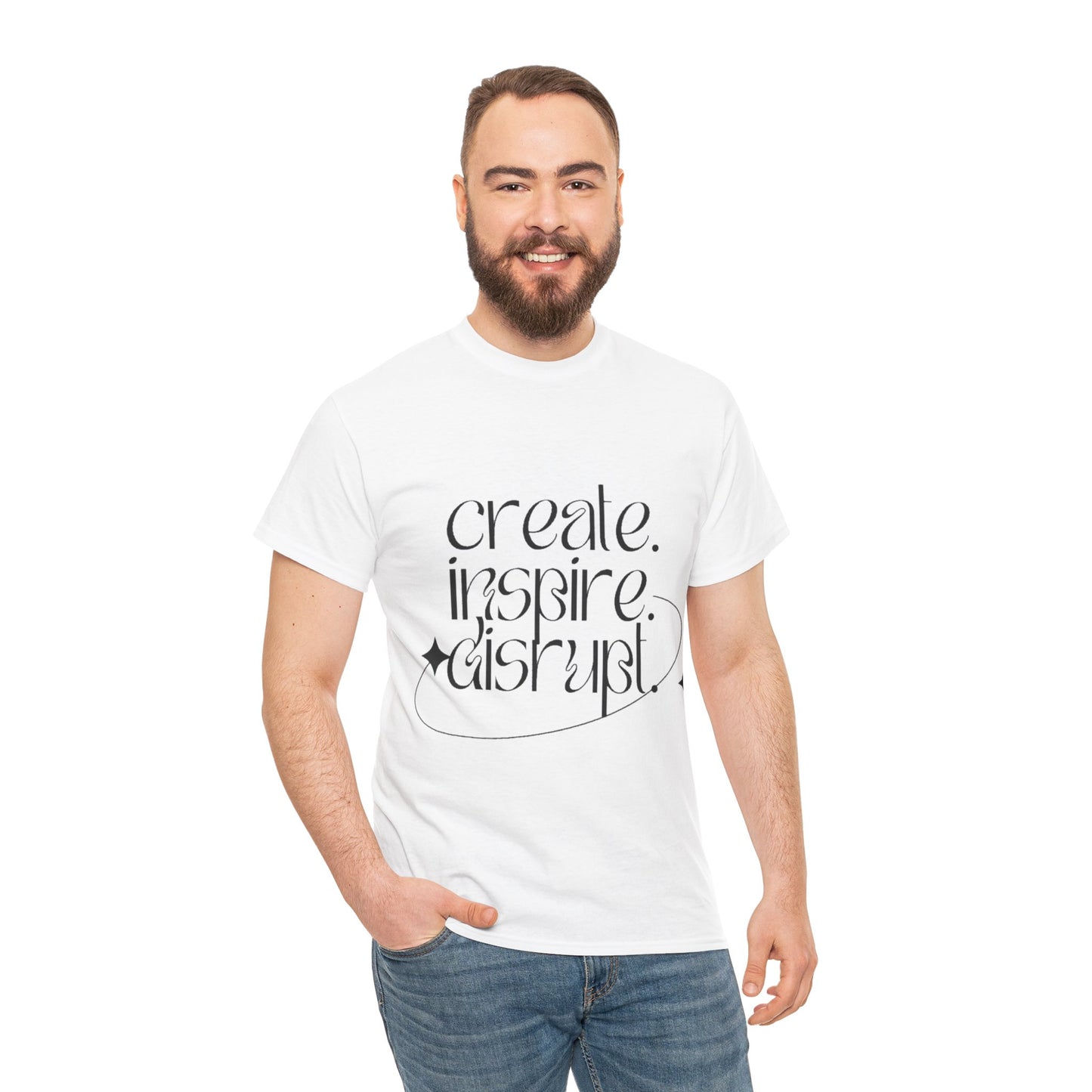 "Create, Inspire, Disrupt" T-Shirt: What Can't You Do?