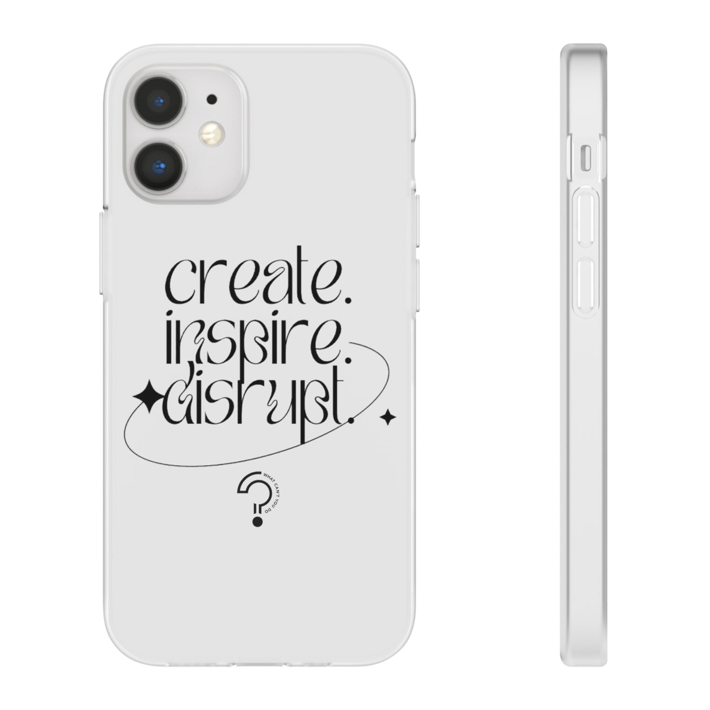 "Create, Inspire, Disrupt" Flexi Phone Cases: What Can't You Do?