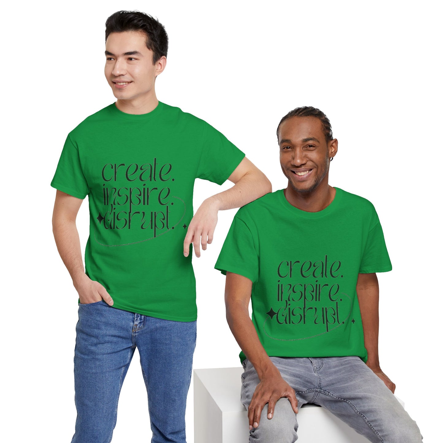 "Create, Inspire, Disrupt" T-Shirt: What Can't You Do?