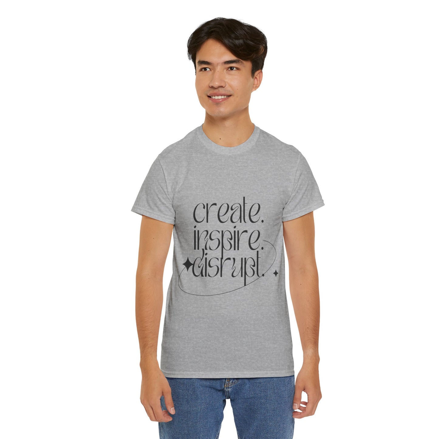 "Create, Inspire, Disrupt" T-Shirt: What Can't You Do?