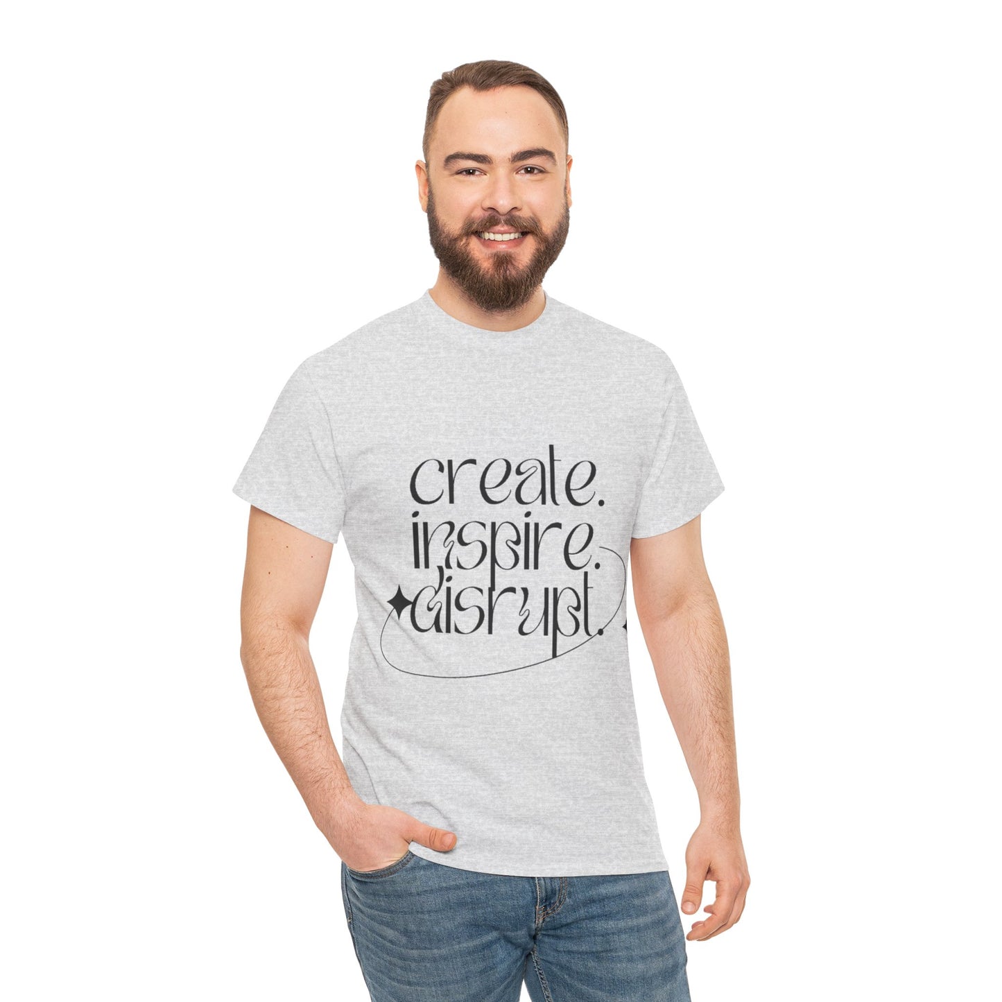 "Create, Inspire, Disrupt" T-Shirt: What Can't You Do?