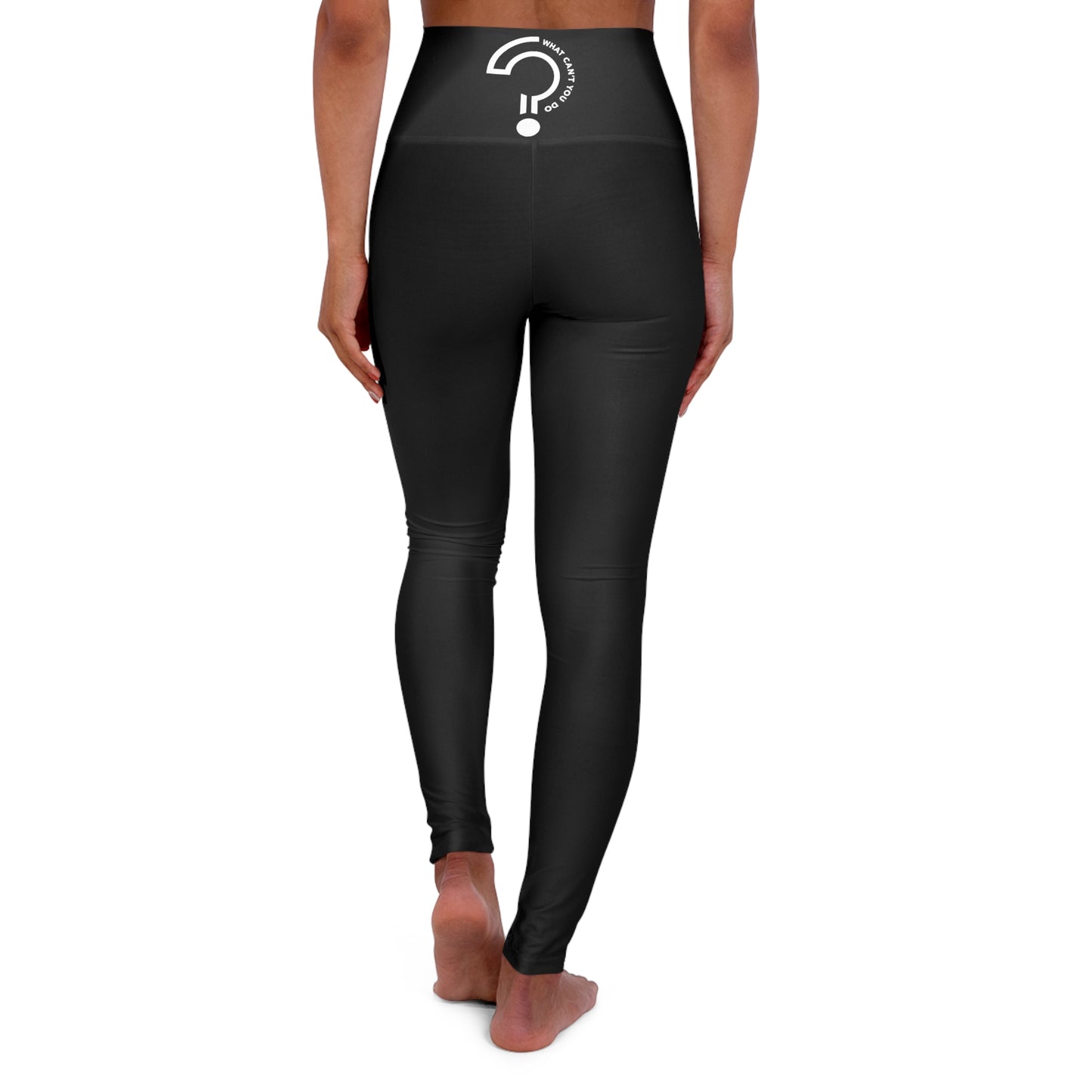 What Can't You Do? Yoga Leggings