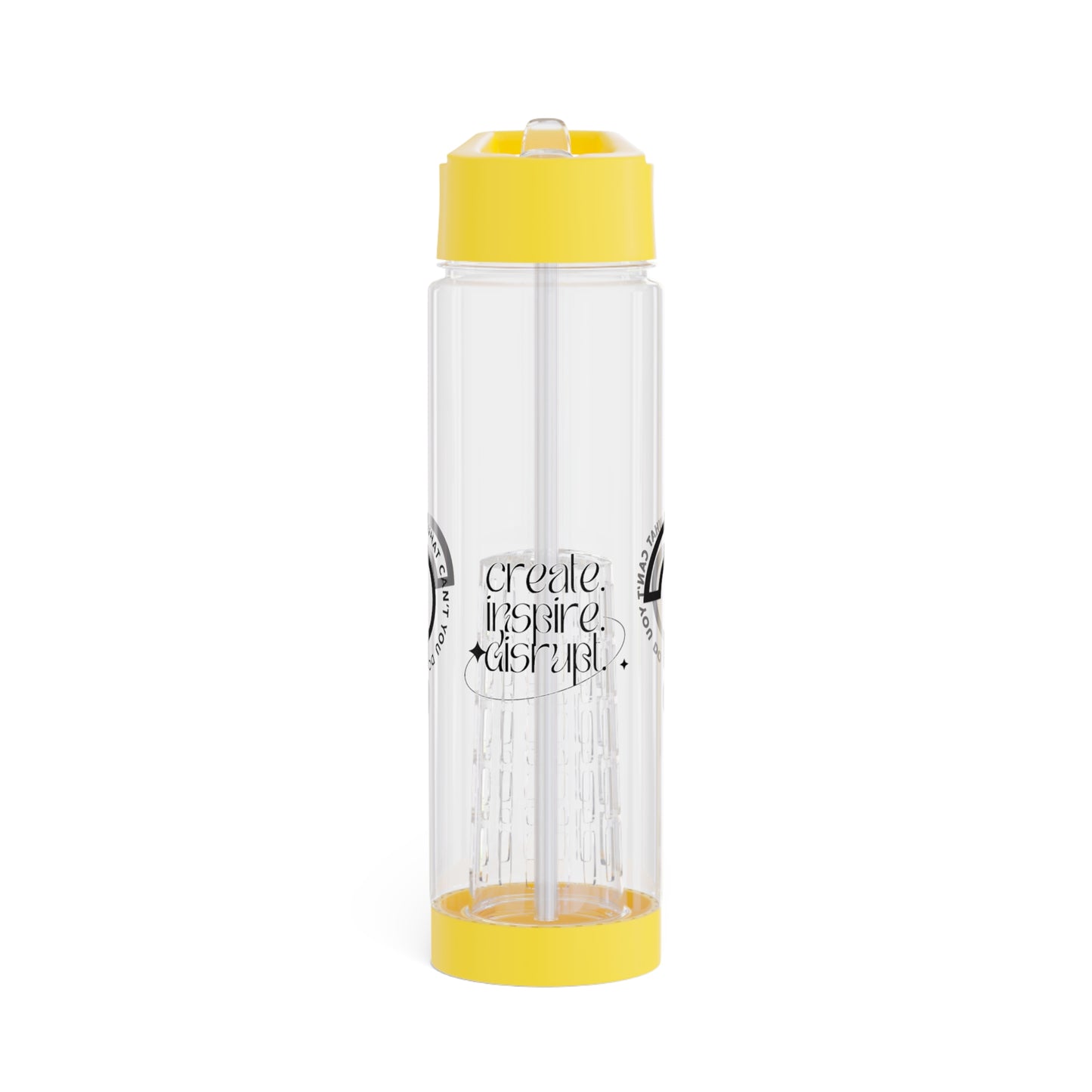 What Can't You Do? Infuser Water Bottle: "Create, Inspire, Disrupt"