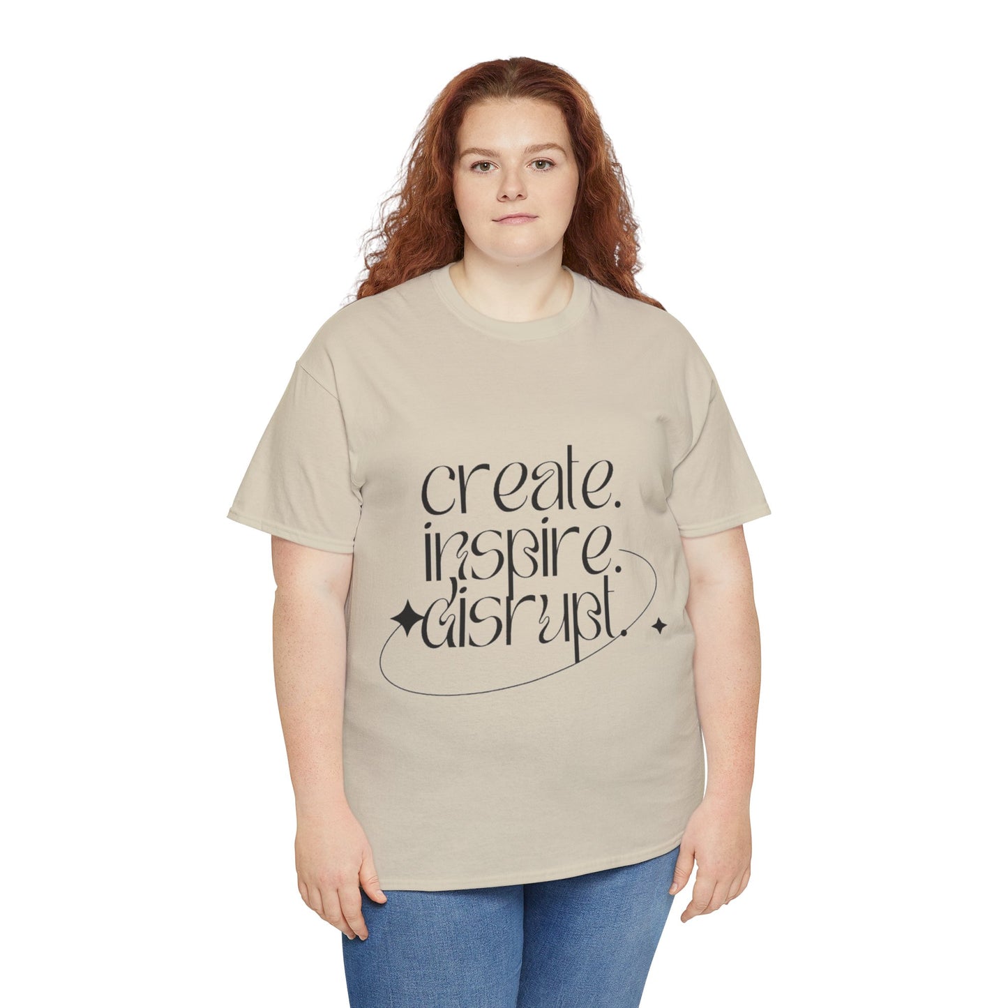 "Create, Inspire, Disrupt" T-Shirt: What Can't You Do?