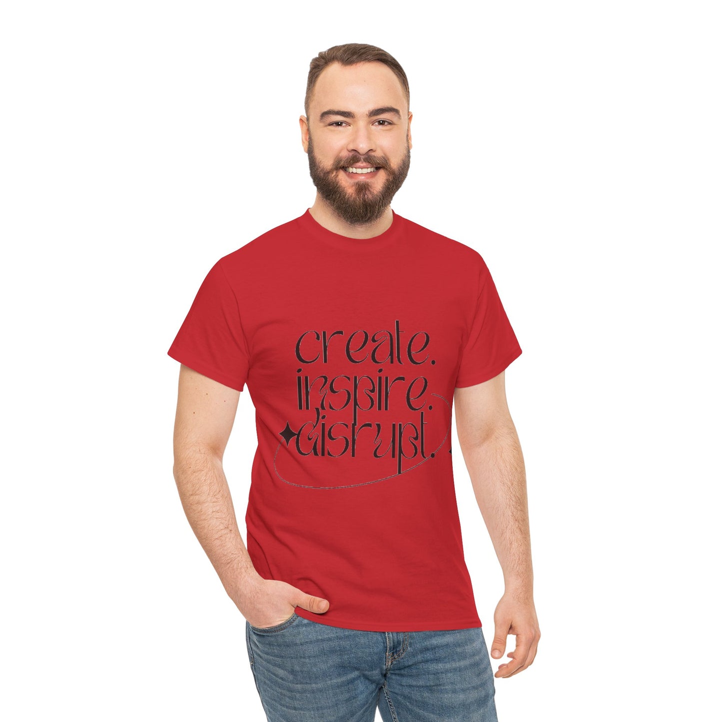 "Create, Inspire, Disrupt" T-Shirt: What Can't You Do?