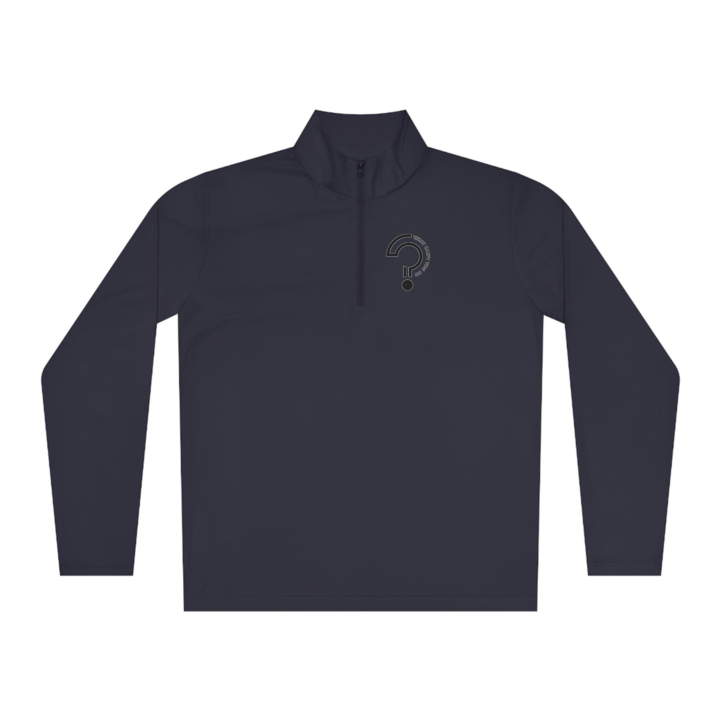 What Can't You Do? Quarter-Zip Pullover: "Create, Inspire, Disrupt"