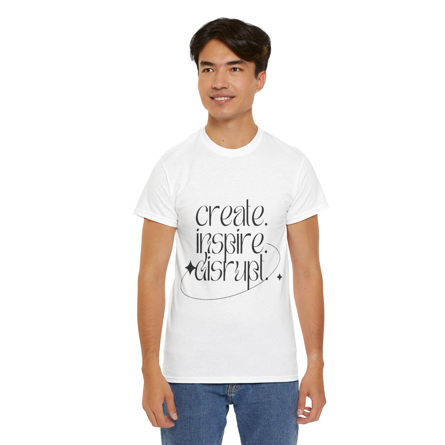 "Create, Inspire, Disrupt" T-Shirt: What Can't You Do?