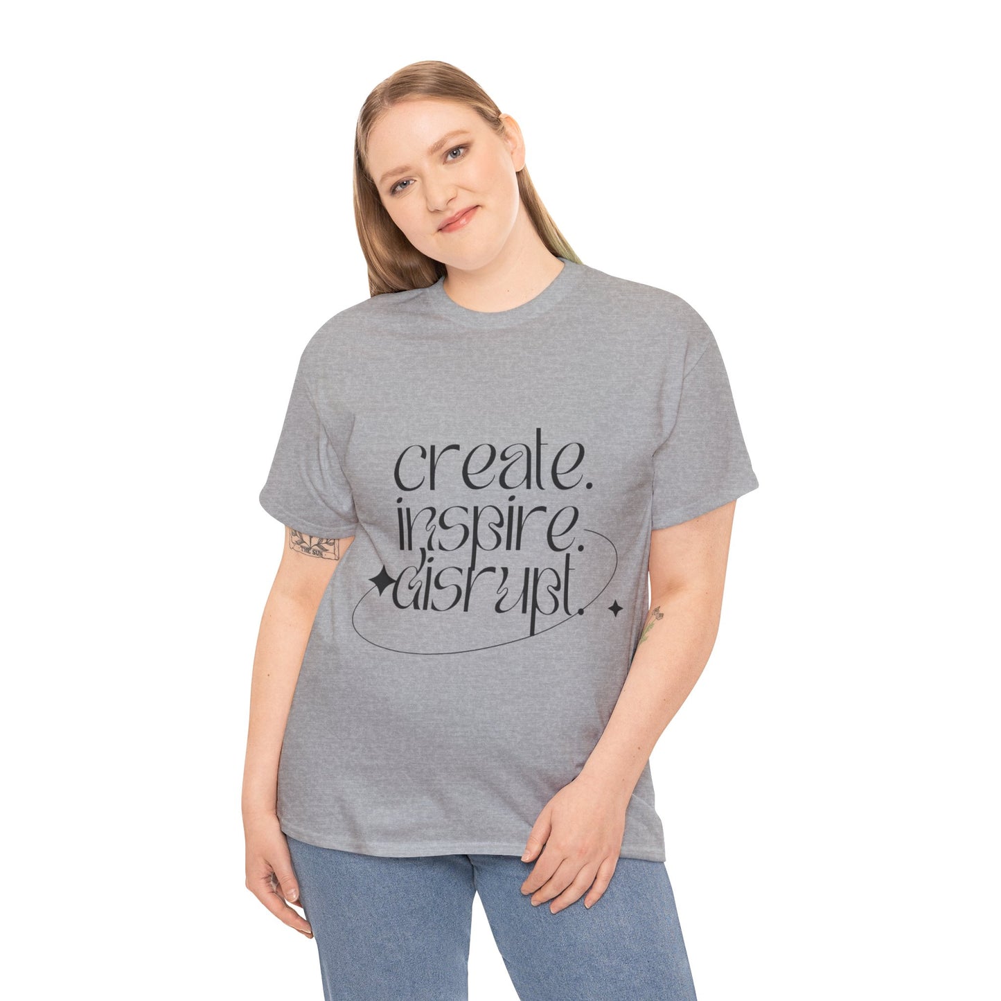 "Create, Inspire, Disrupt" T-Shirt: What Can't You Do?