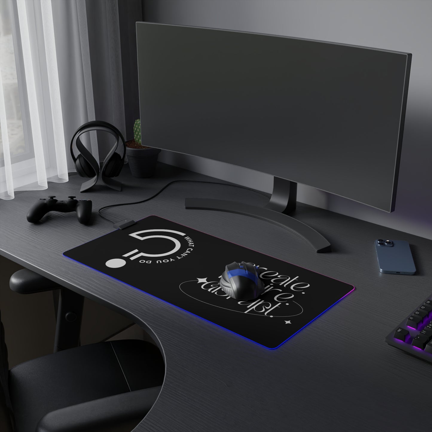 What Can't You Do? LED Gaming Mouse Pad: Create, Inspire, Disrupt