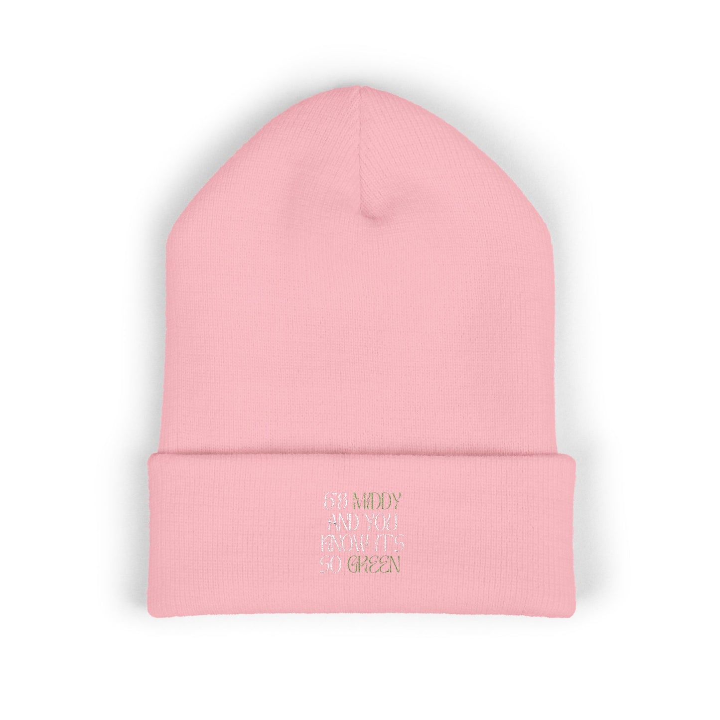 "6'8 Middy and You Know It's So Green" Beanie (Top Off Your Clutchness)