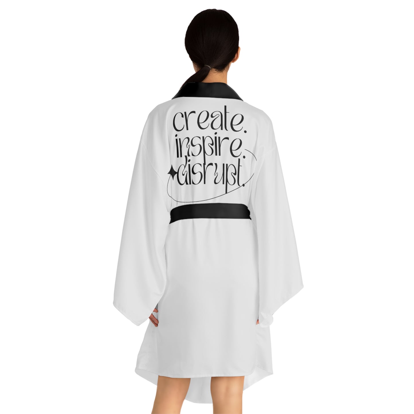 What Can't You Do? Kimono Robe: "Create, Inspire, Disrupt"