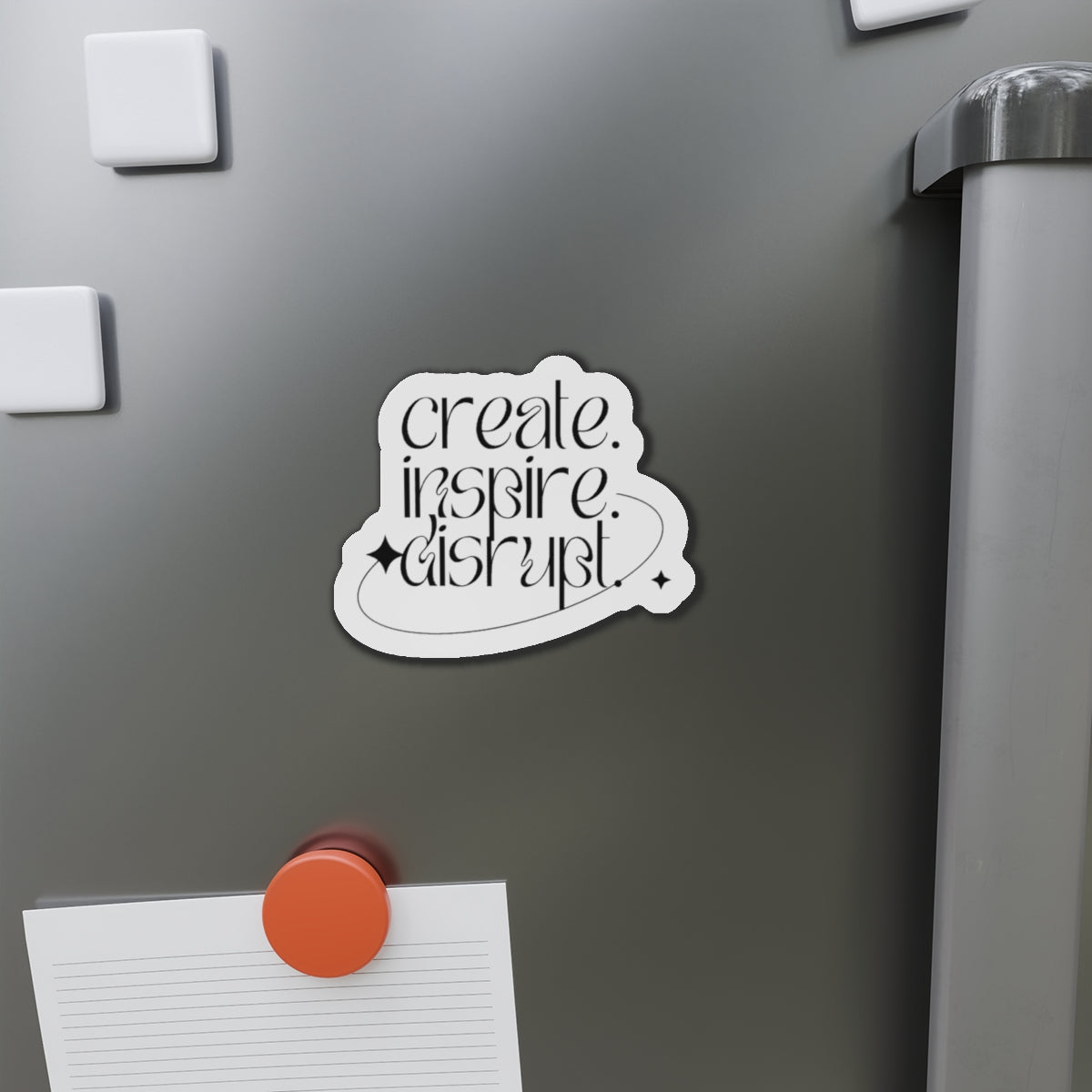 Create, Inspire, Disrupt Magnets