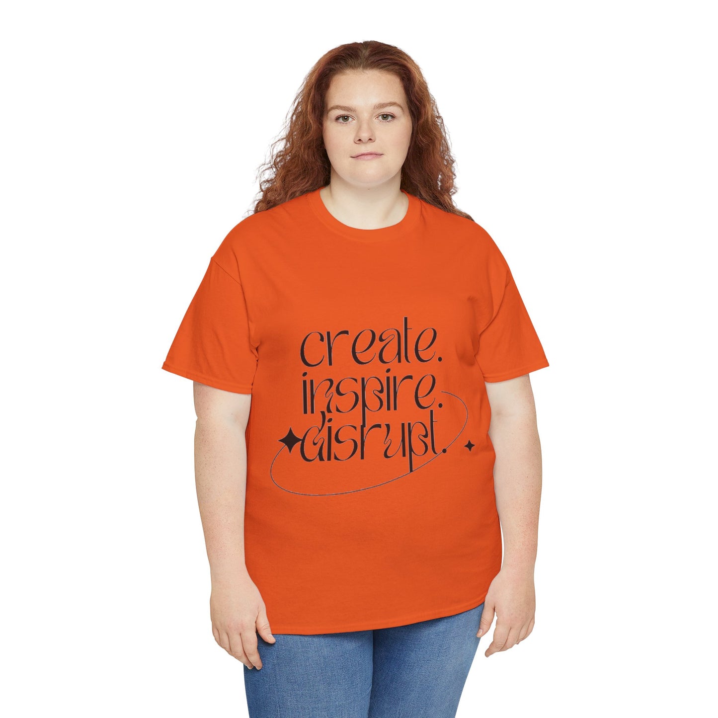 "Create, Inspire, Disrupt" T-Shirt: What Can't You Do?