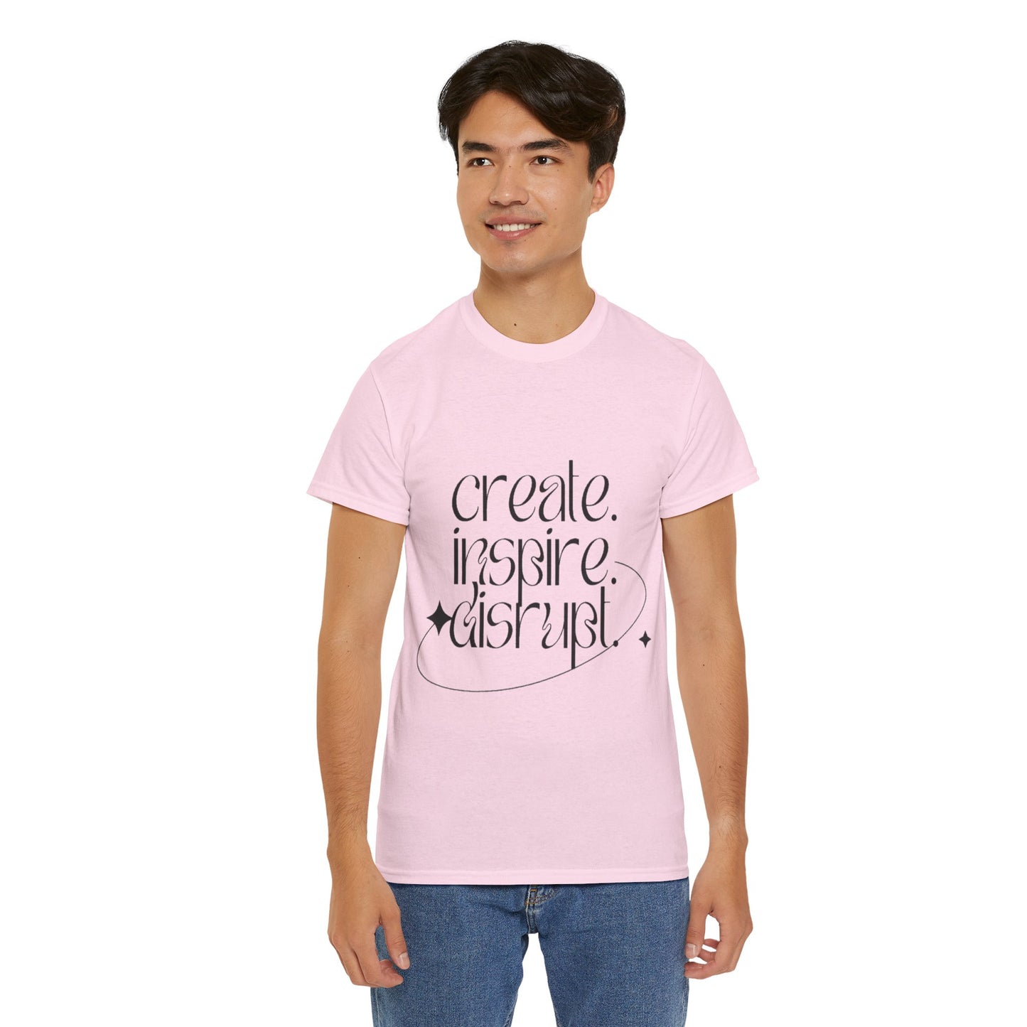 "Create, Inspire, Disrupt" T-Shirt: What Can't You Do?