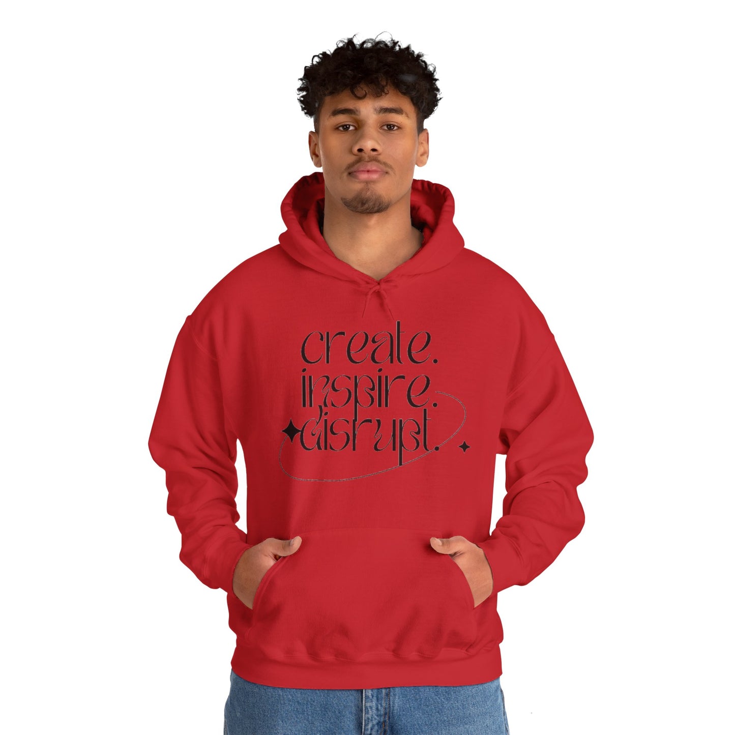 "Create, Inspire, Disrupt" Hoodie: What Can't You Do?