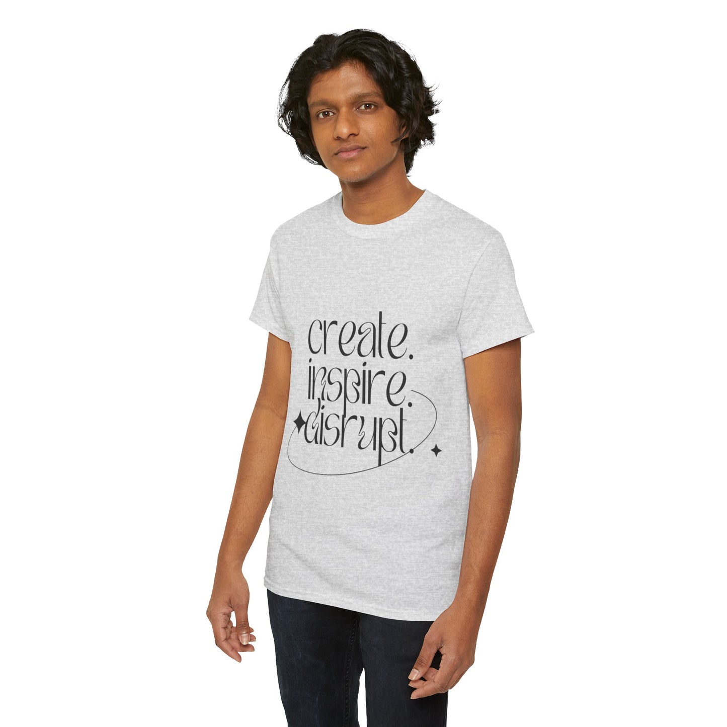 "Create, Inspire, Disrupt" T-Shirt: What Can't You Do?