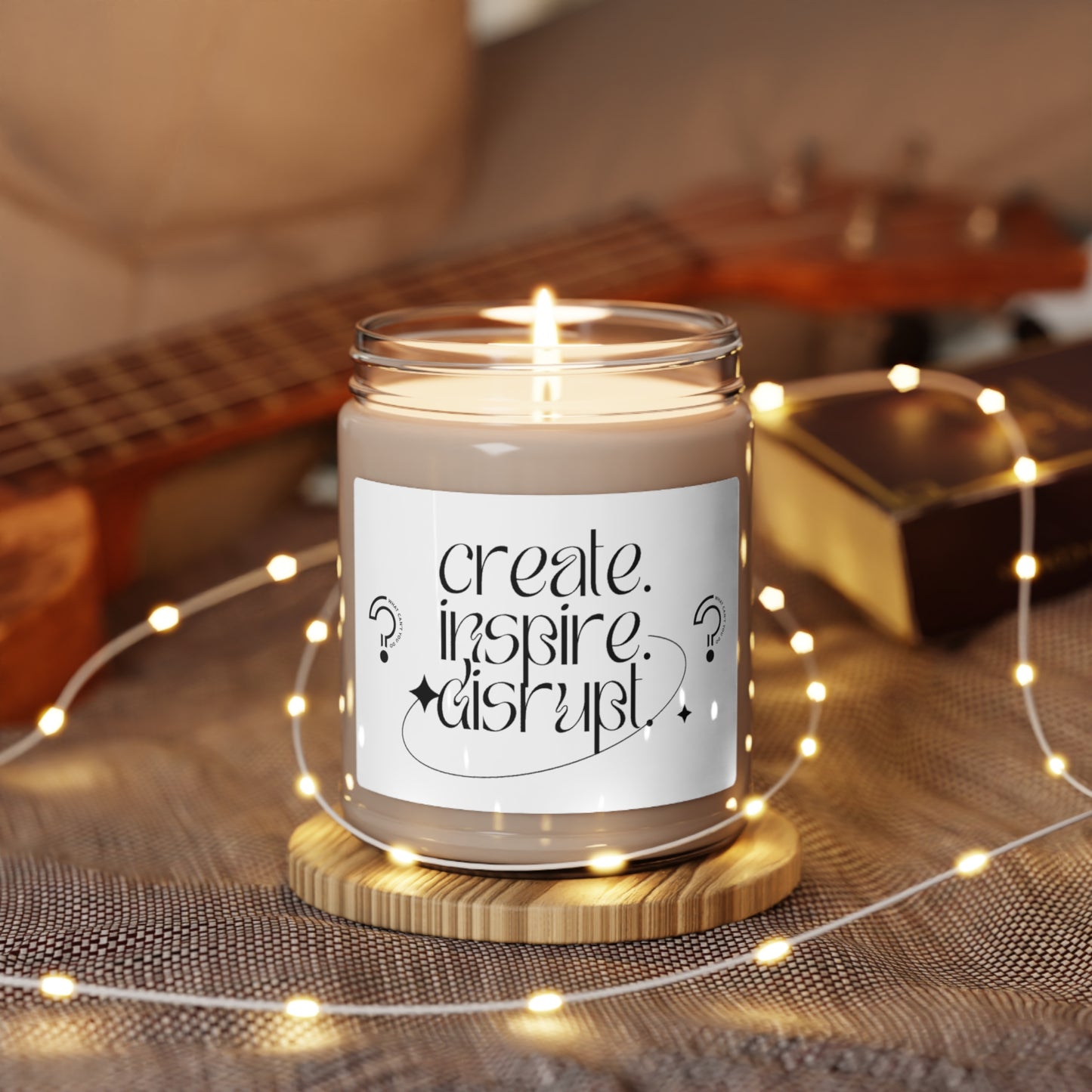 "Create, Inspire, Disrupt" Scented Candle