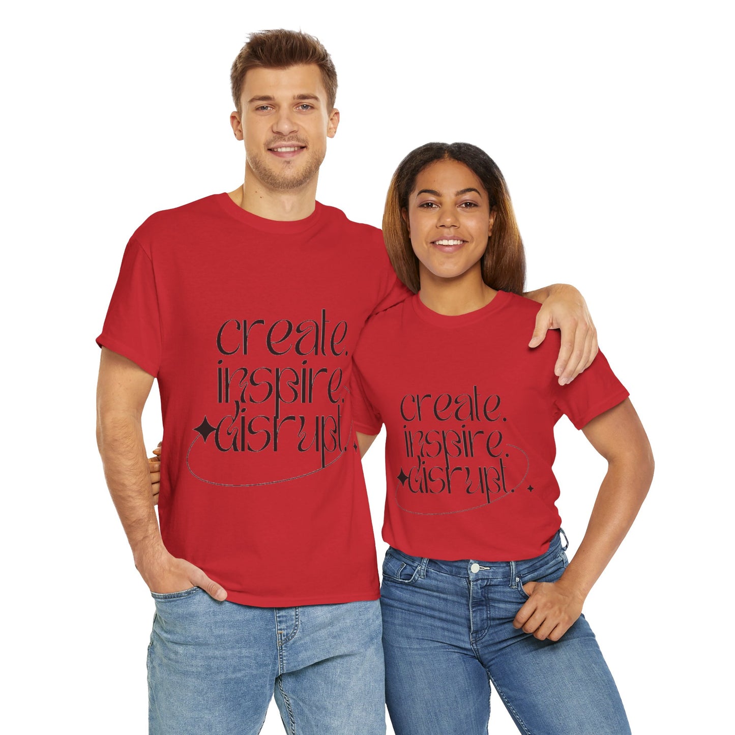 "Create, Inspire, Disrupt" T-Shirt: What Can't You Do?